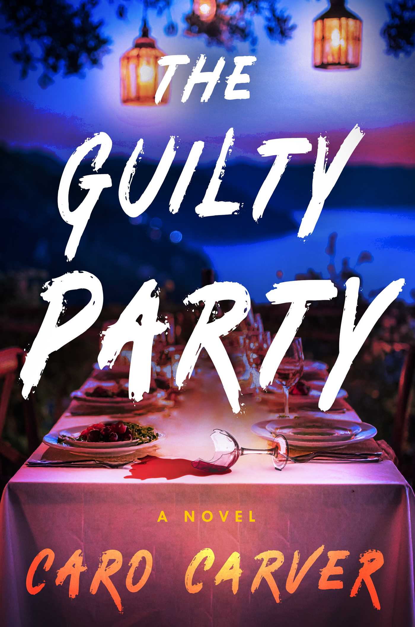 Guilty Party: A Novel