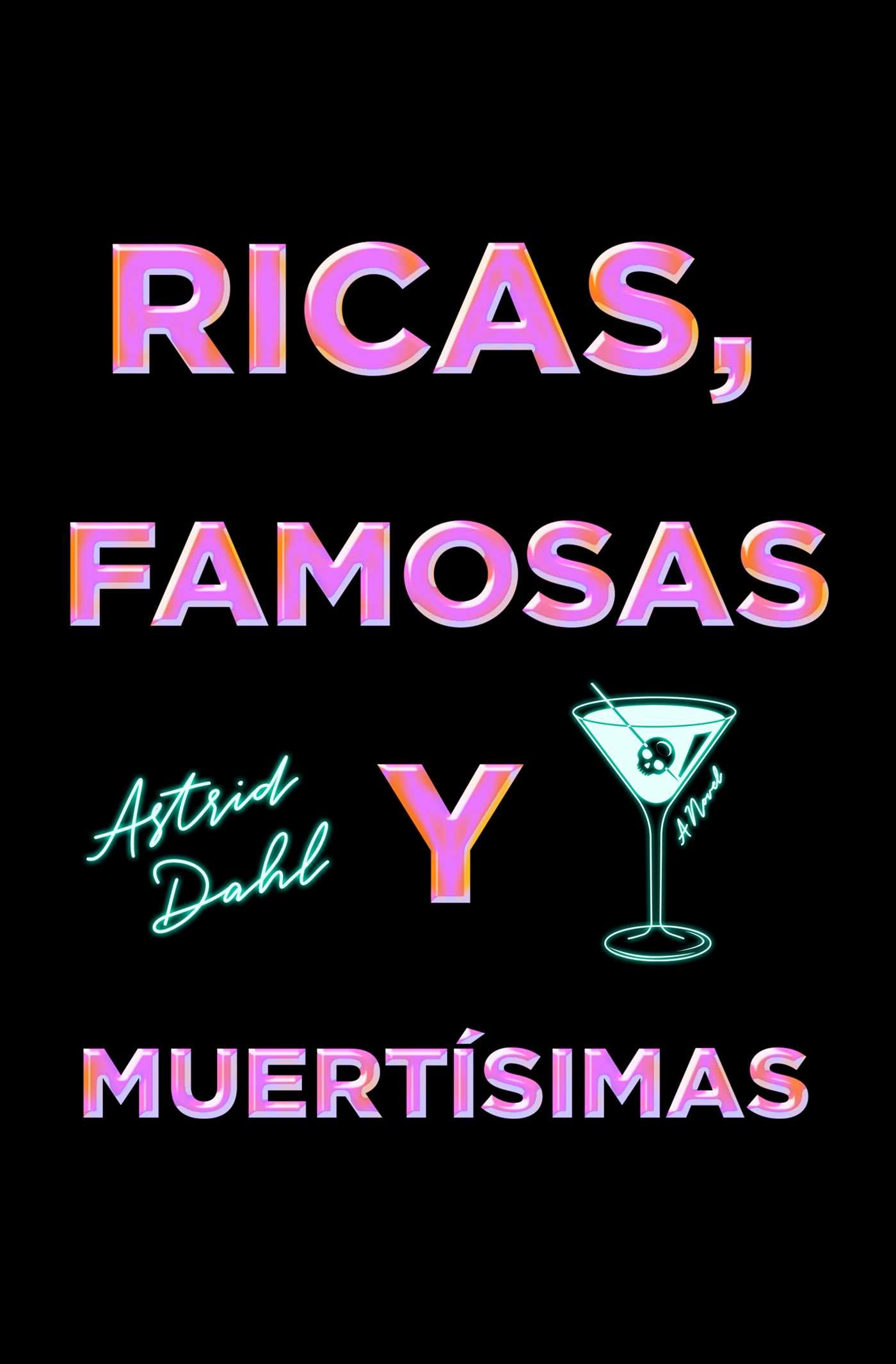 Ricas, Famosas y Muertísimas, Spanish-language edition of The Really Dead Wives of New Jersey: Una novela