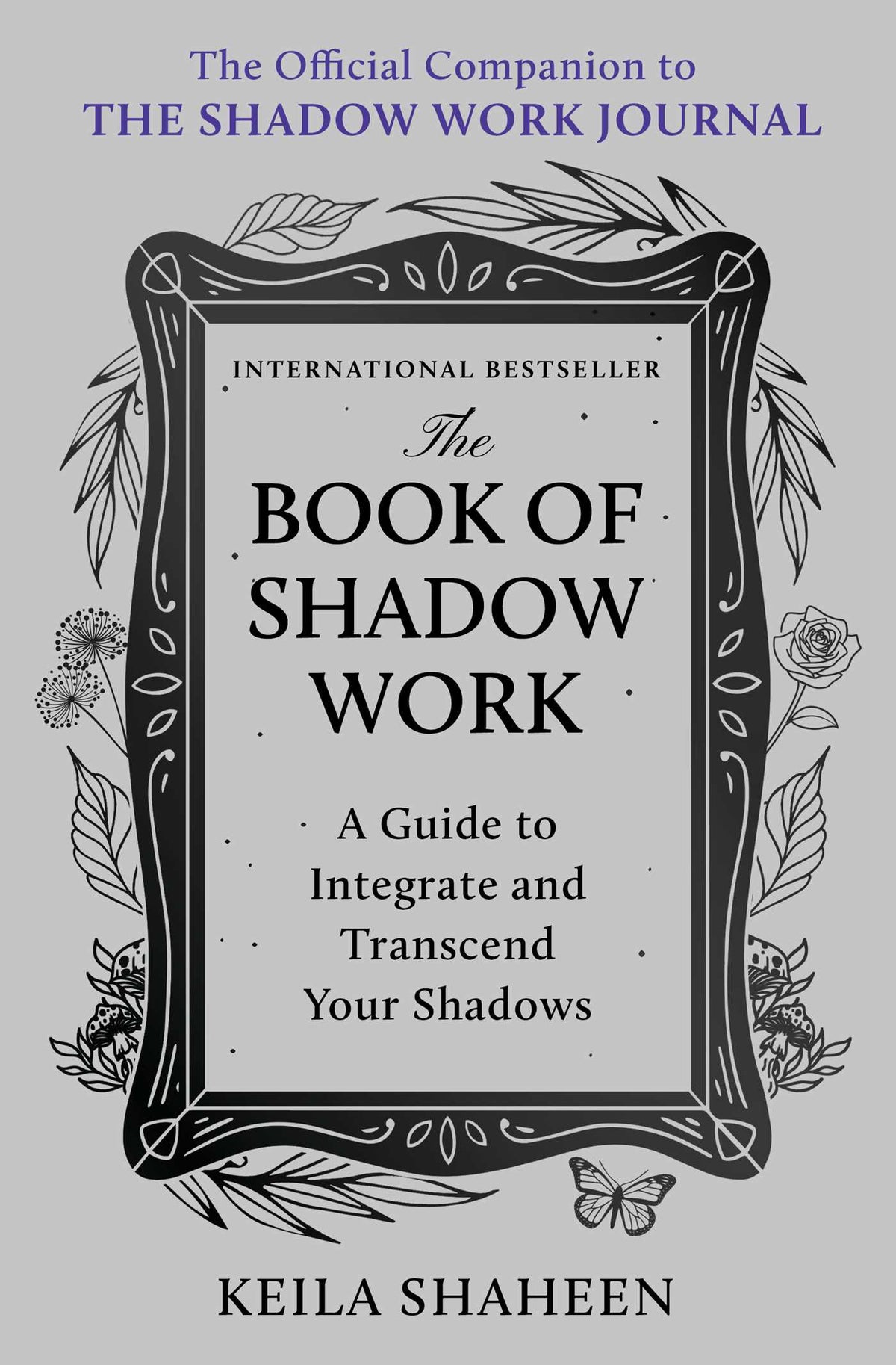 Book of Shadow Work: A Guide to Integrate and Transcend Your Shadows
