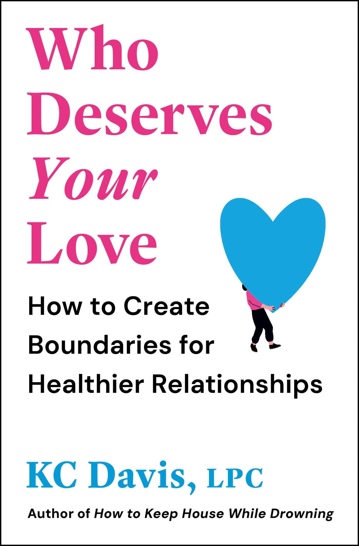 Who Deserves Your Love