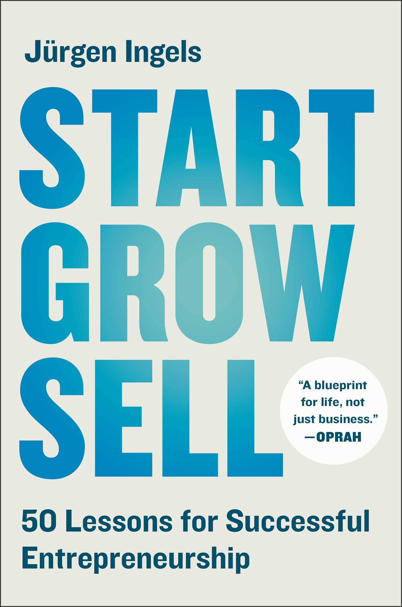Start, Grow, Sell