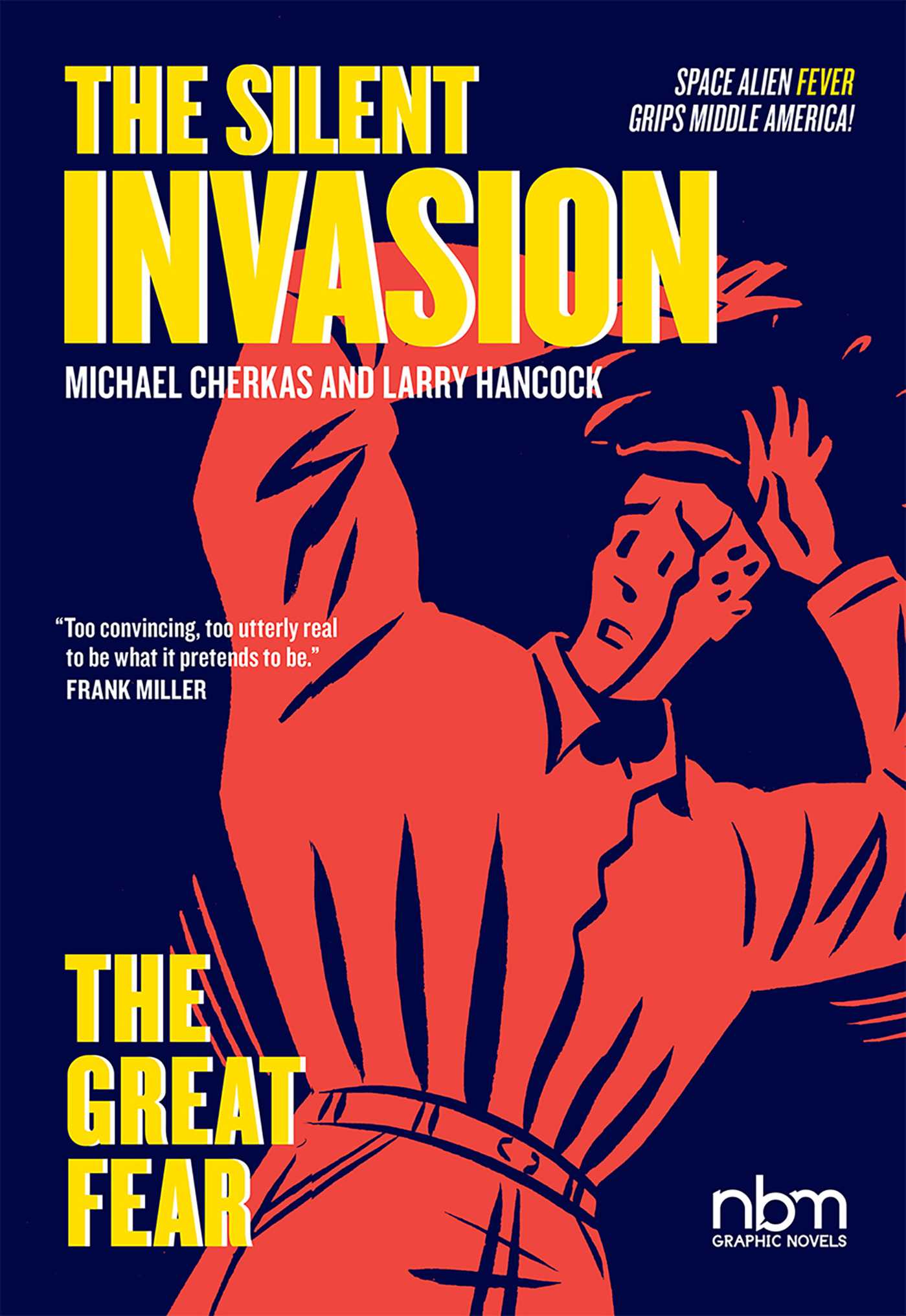 Silent Invasion, The Great Fear