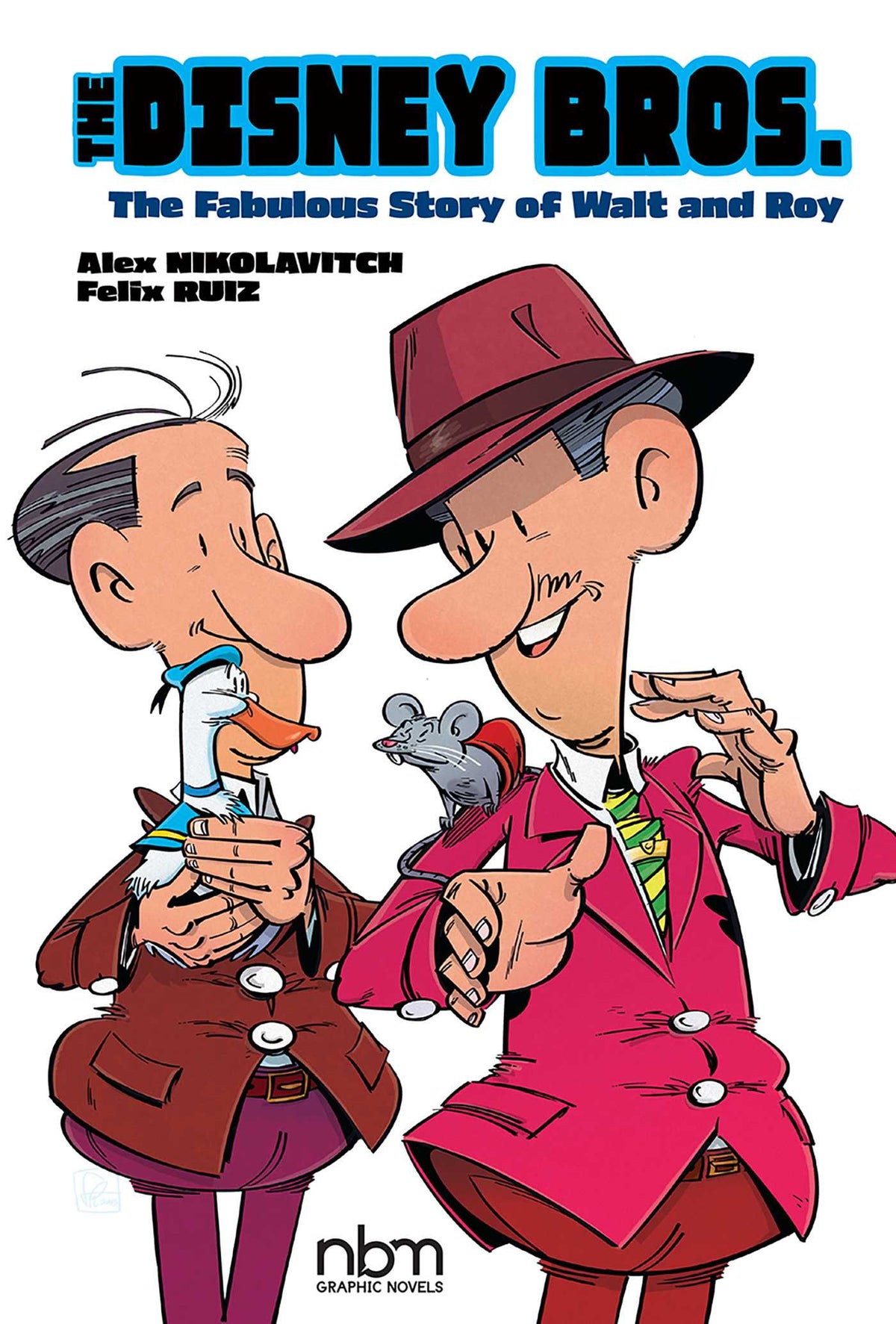 Disney Bros.: The Fabulous Story of Walt and Roy
