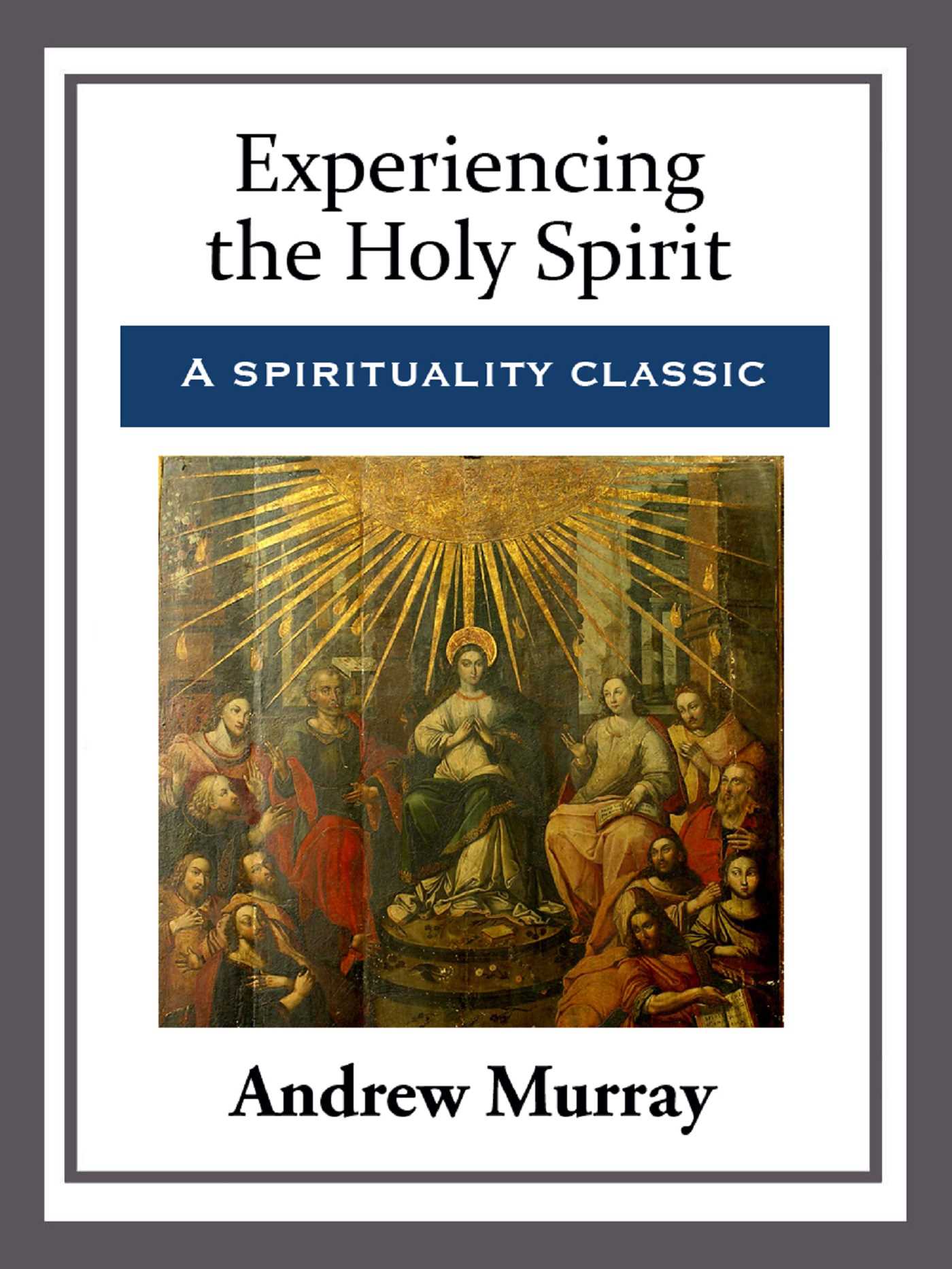 Experiencing the Holy Spirit