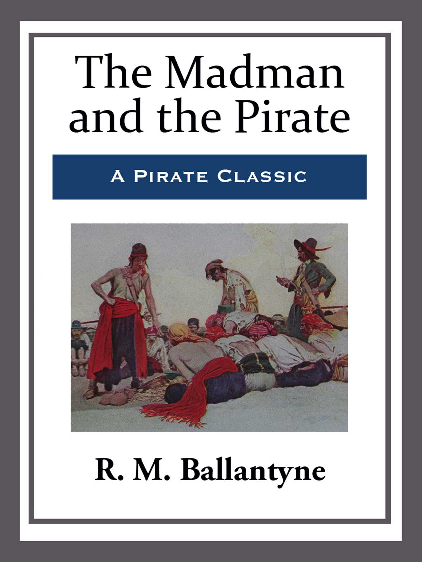 Madman and the Pirate