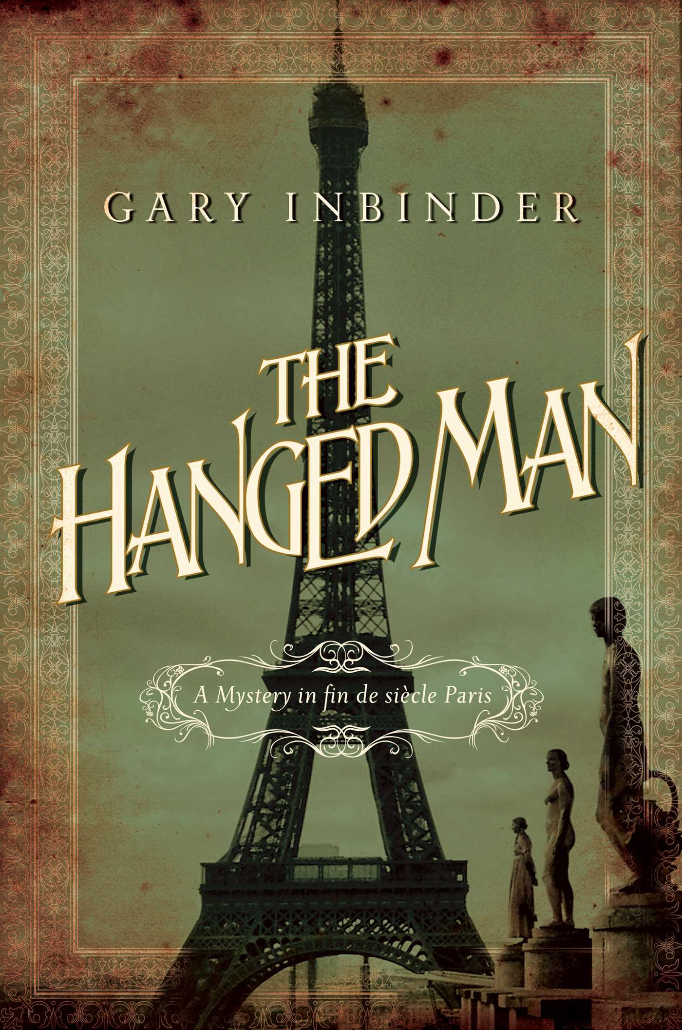 Hanged Man: A Mystery in Fin de Siecle Paris