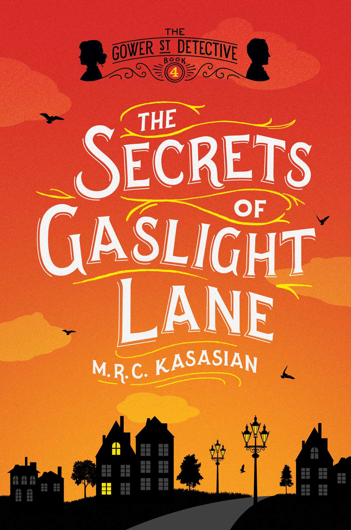 Secrets of Gaslight Lane: The Gower Street Detective: Book 4