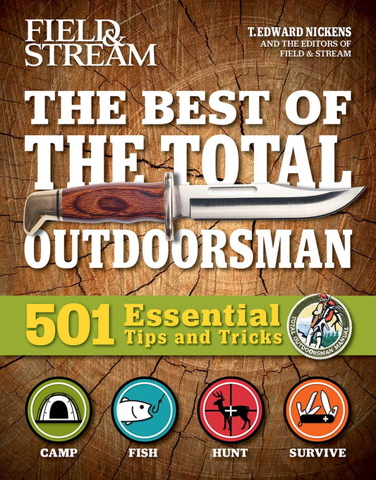 Best of The Total Outdoorsman: 501 Essential Tips and Tricks
