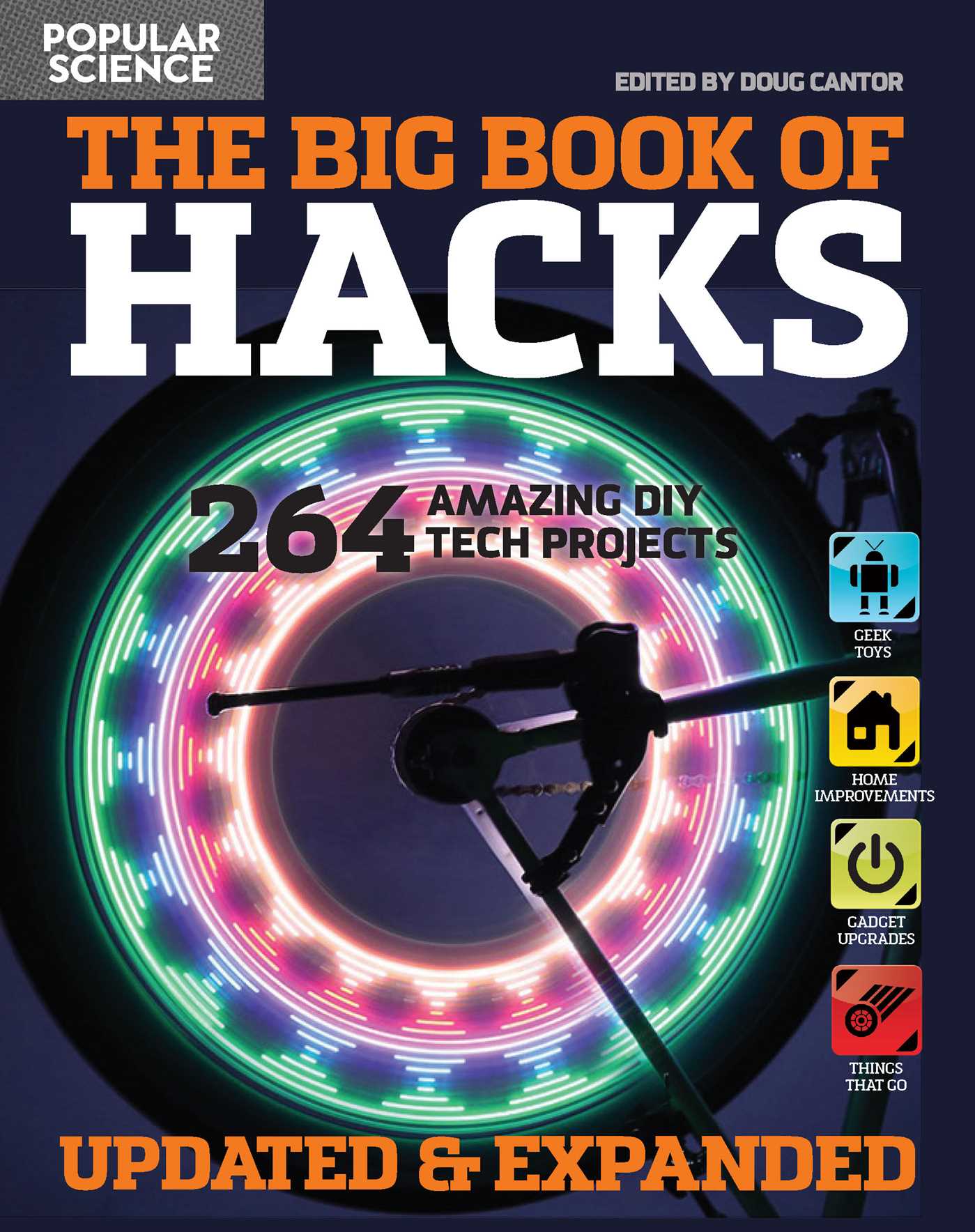 Big Book of Hacks Revised and Expanded: 250 Amazing DIY Tech Projects