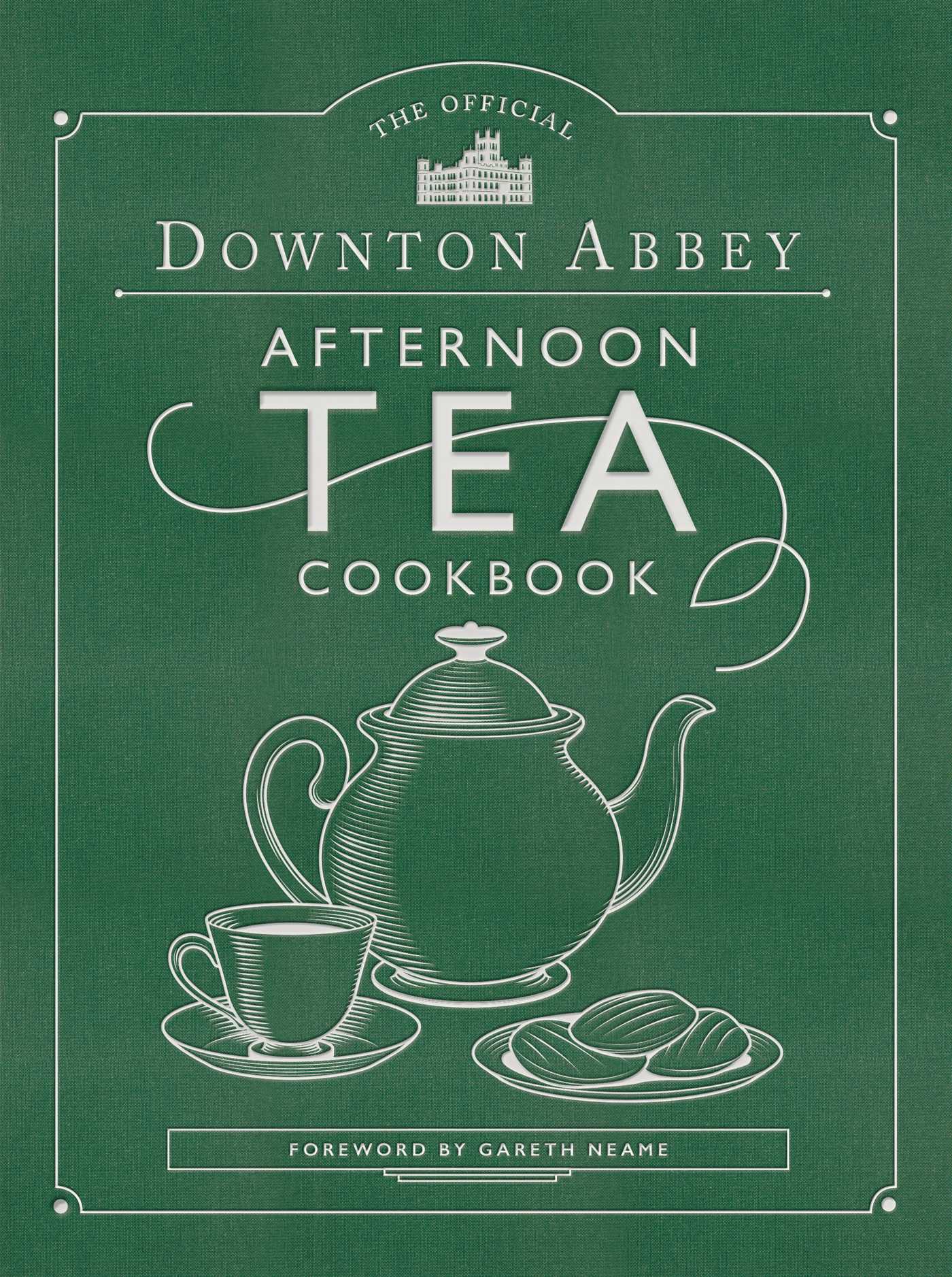 Official Downton Abbey Afternoon Tea Cookbook: Teatime Drinks, Scones, Savories & Sweets