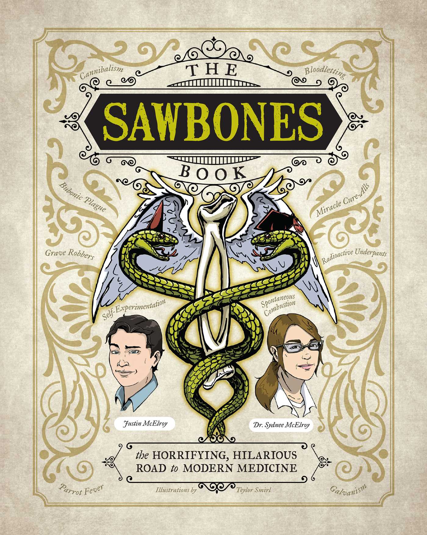 Sawbones Book: The Hilarious, Horrifying Road to Modern Medicine