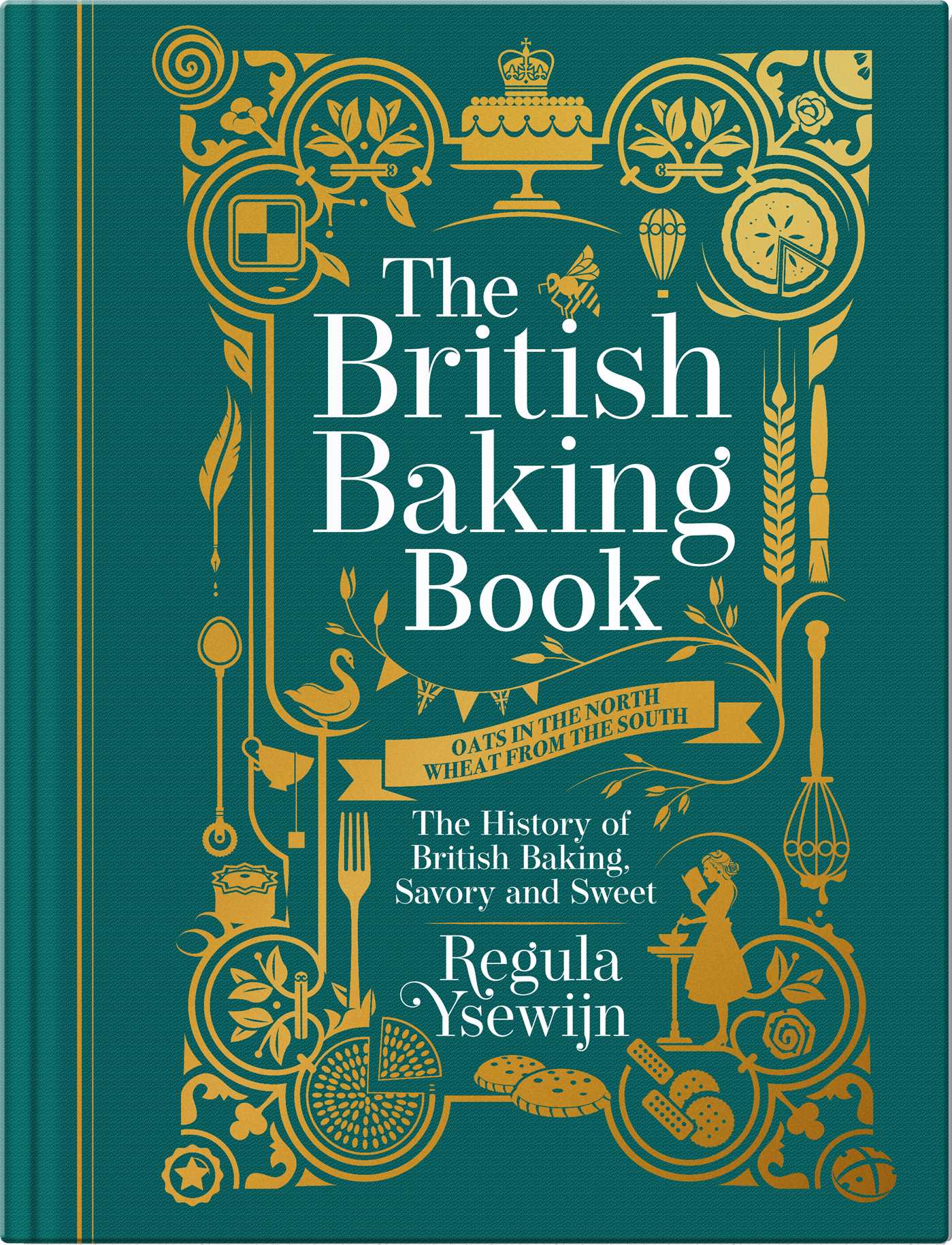 British Baking Book: The History of British Baking, Savory and Sweet