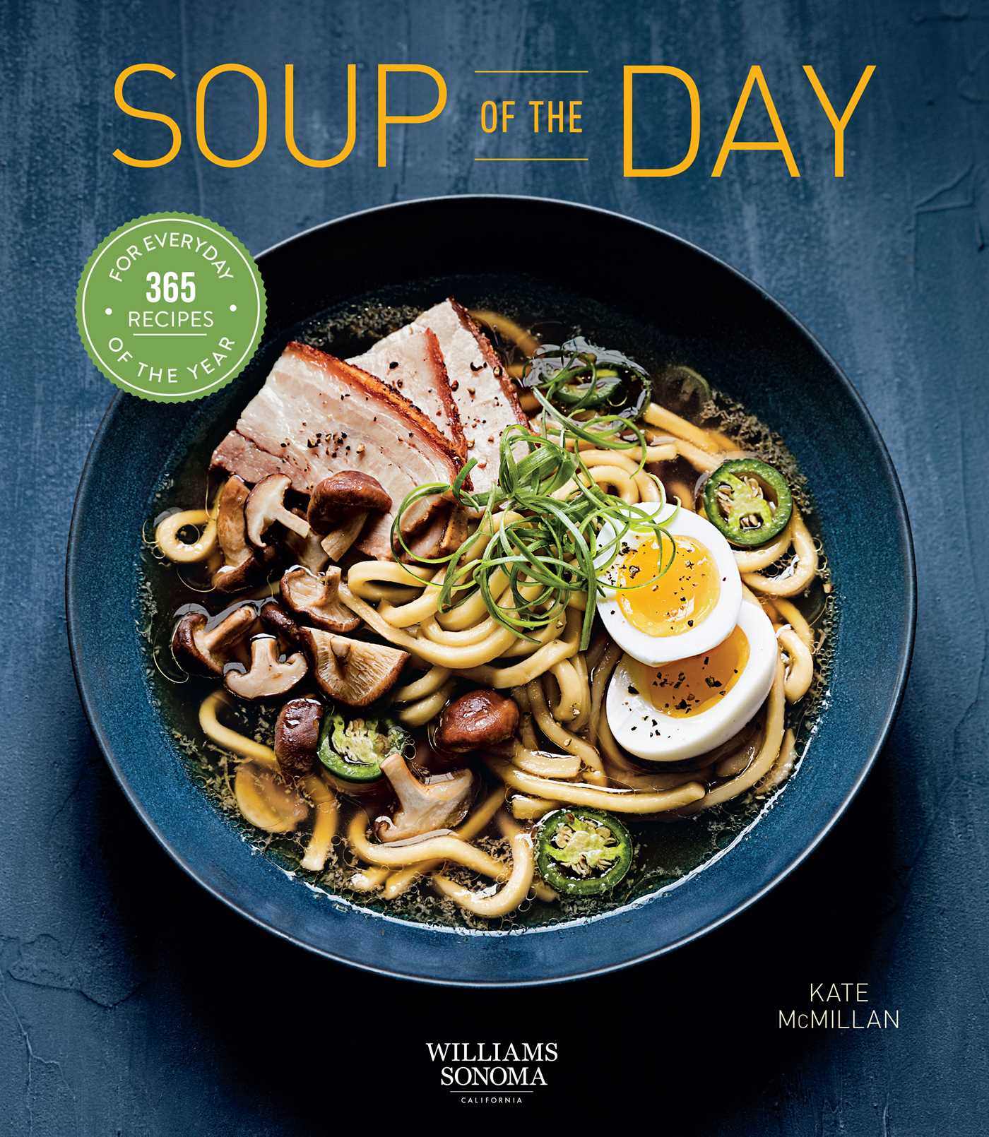 Soup of the Day (Healthy eating, Soup cookbook, Cozy cooking)
