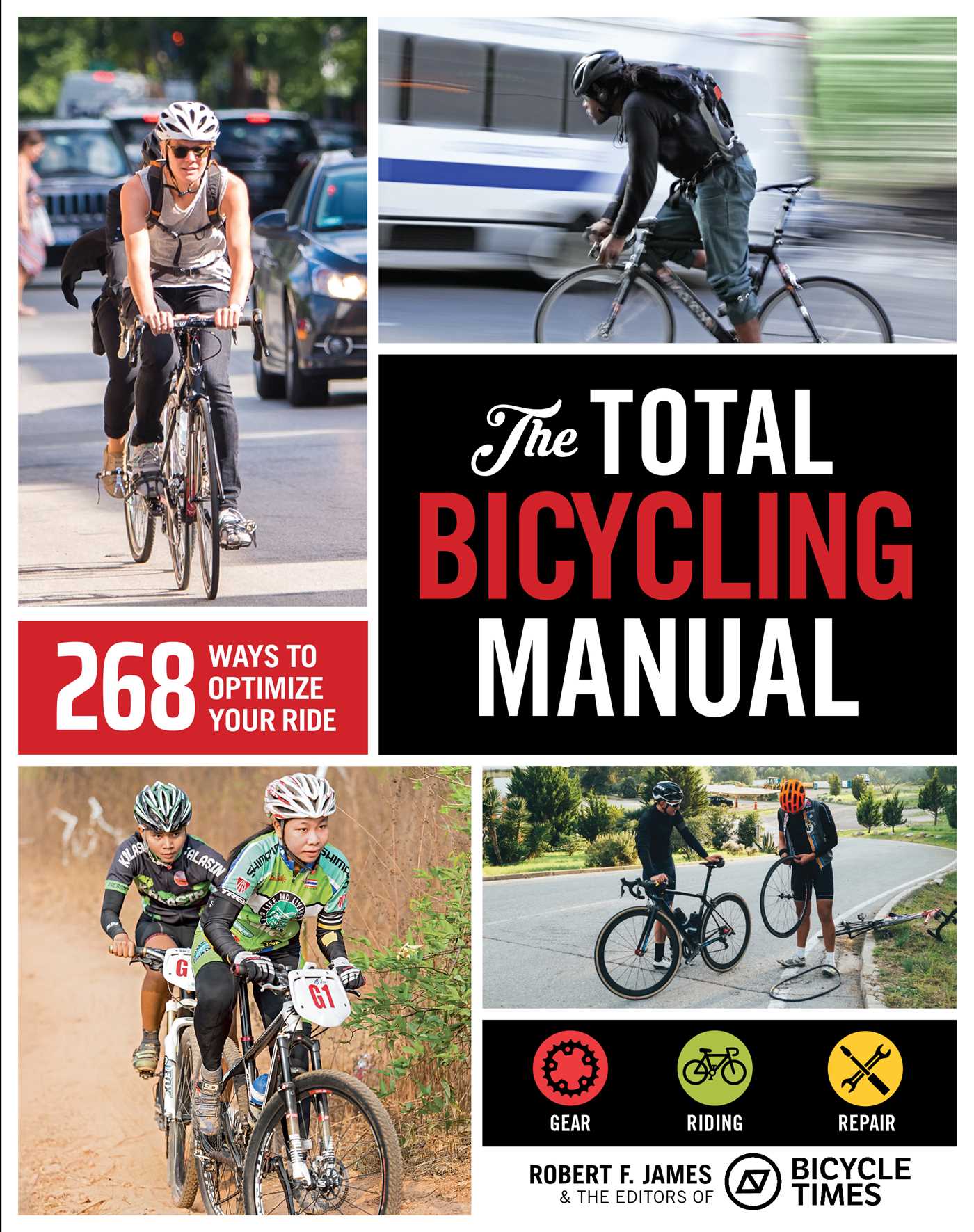 Total Bicycling Manual: 268 Ways to Optimize Your Ride