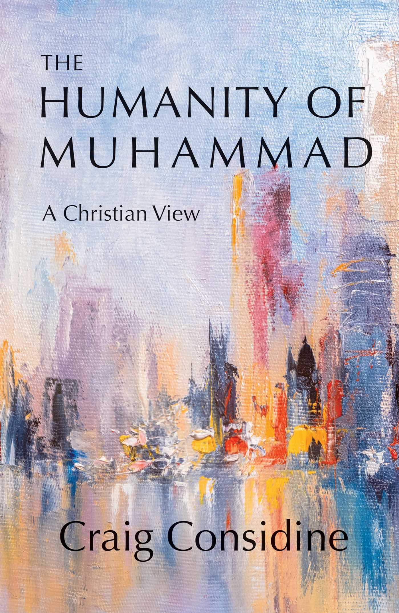 Humanity of Muhammad: A Christian View
