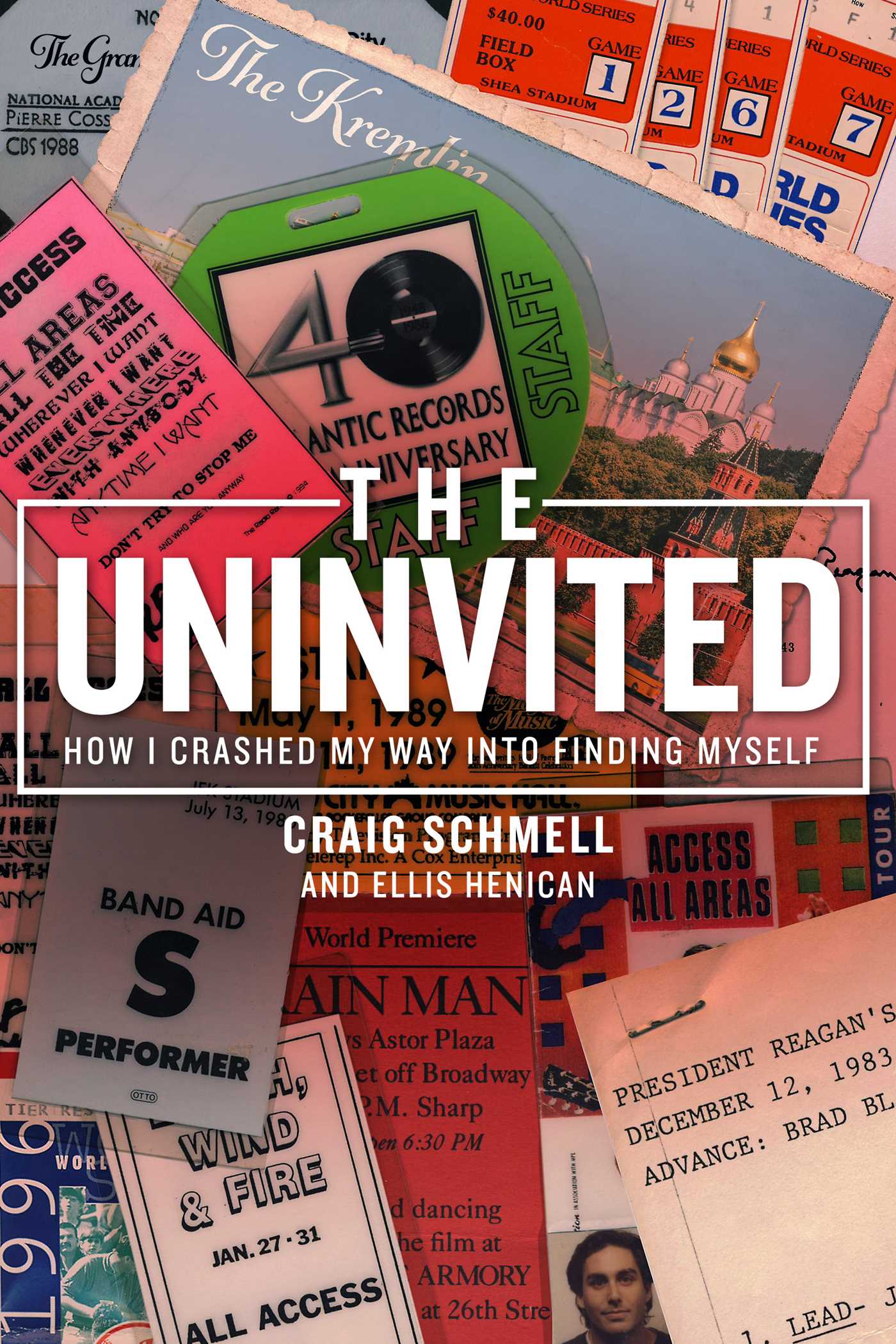 Uninvited: How I Crashed My Way into Finding Myself