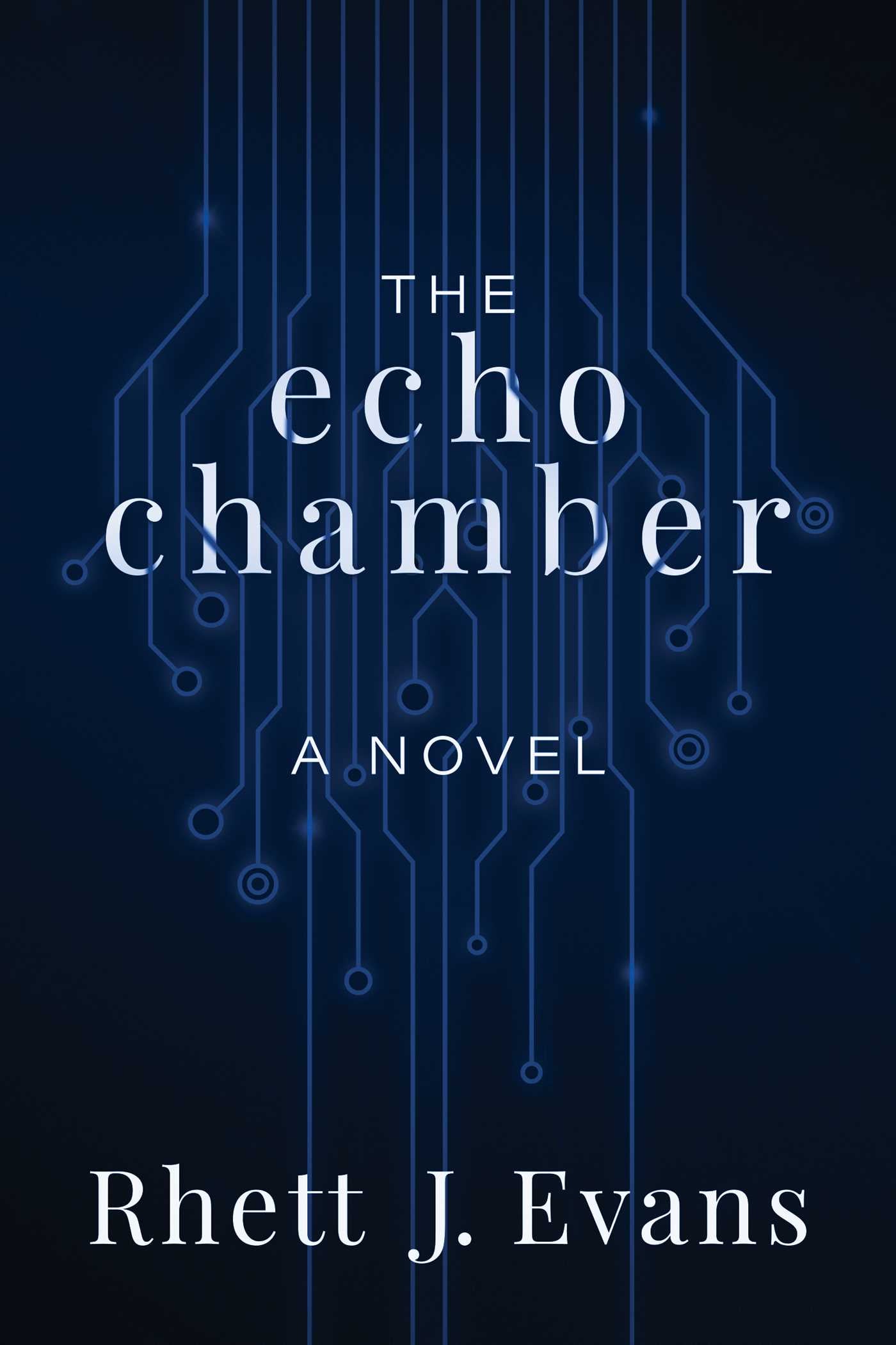 Echo Chamber: A Novel