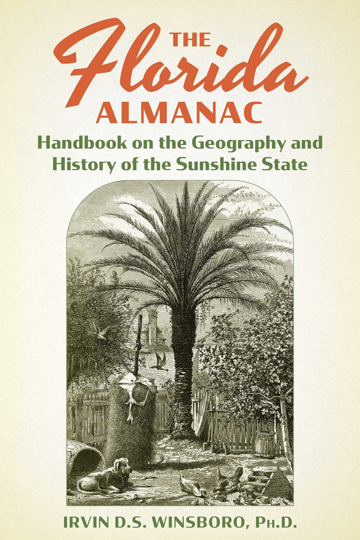 Florida Almanac: Handbook on the Geography and History of the Sunshine State