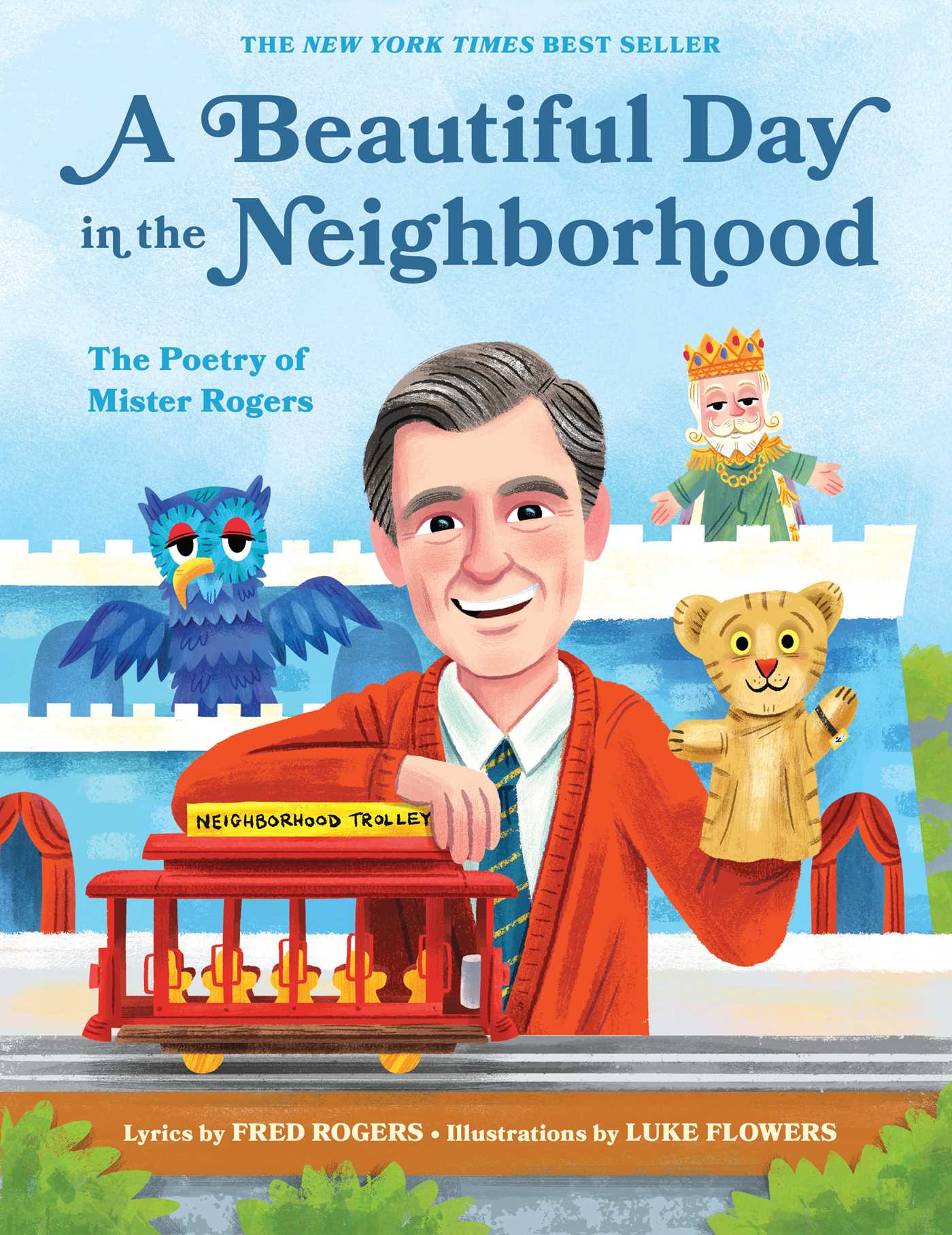 Beautiful Day in the Neighborhood: The Poetry of Mister Rogers