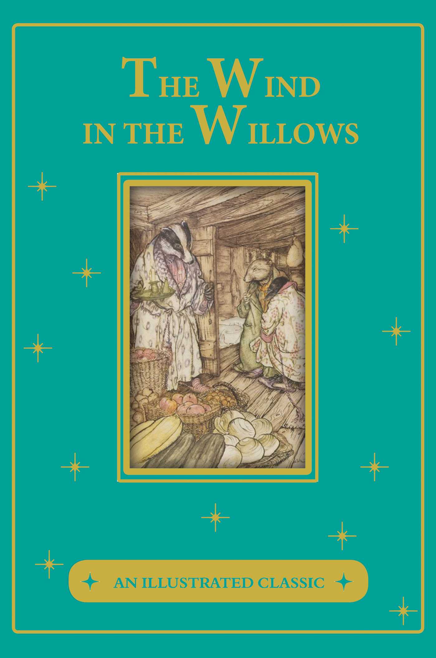 Wind in the Willows: An Illustrated Classic