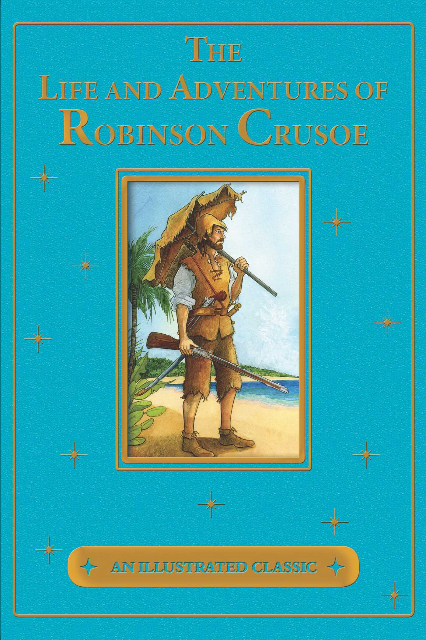 Life and Adventures of Robinson Crusoe