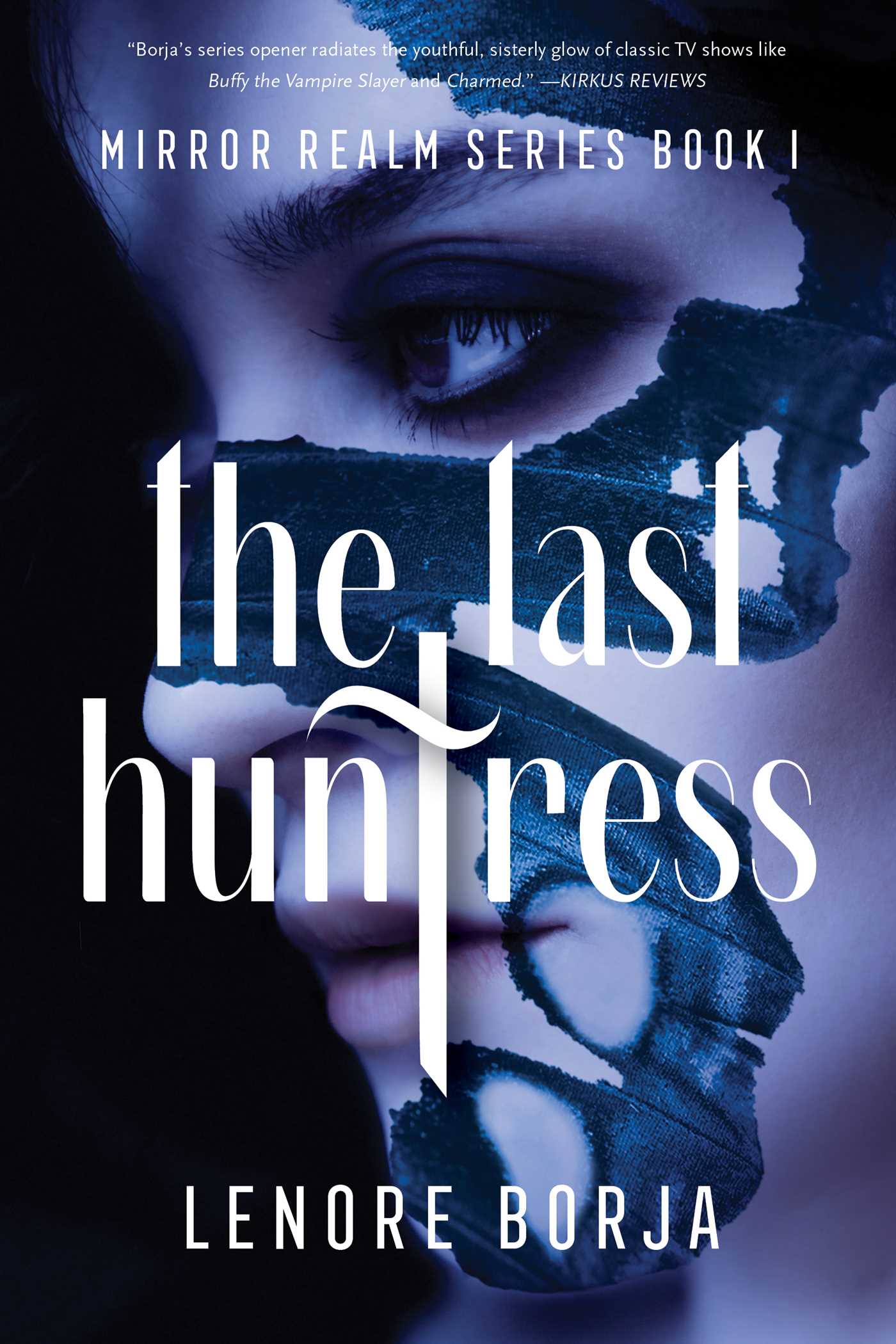 Last Huntress: Mirror Realm Series Book I