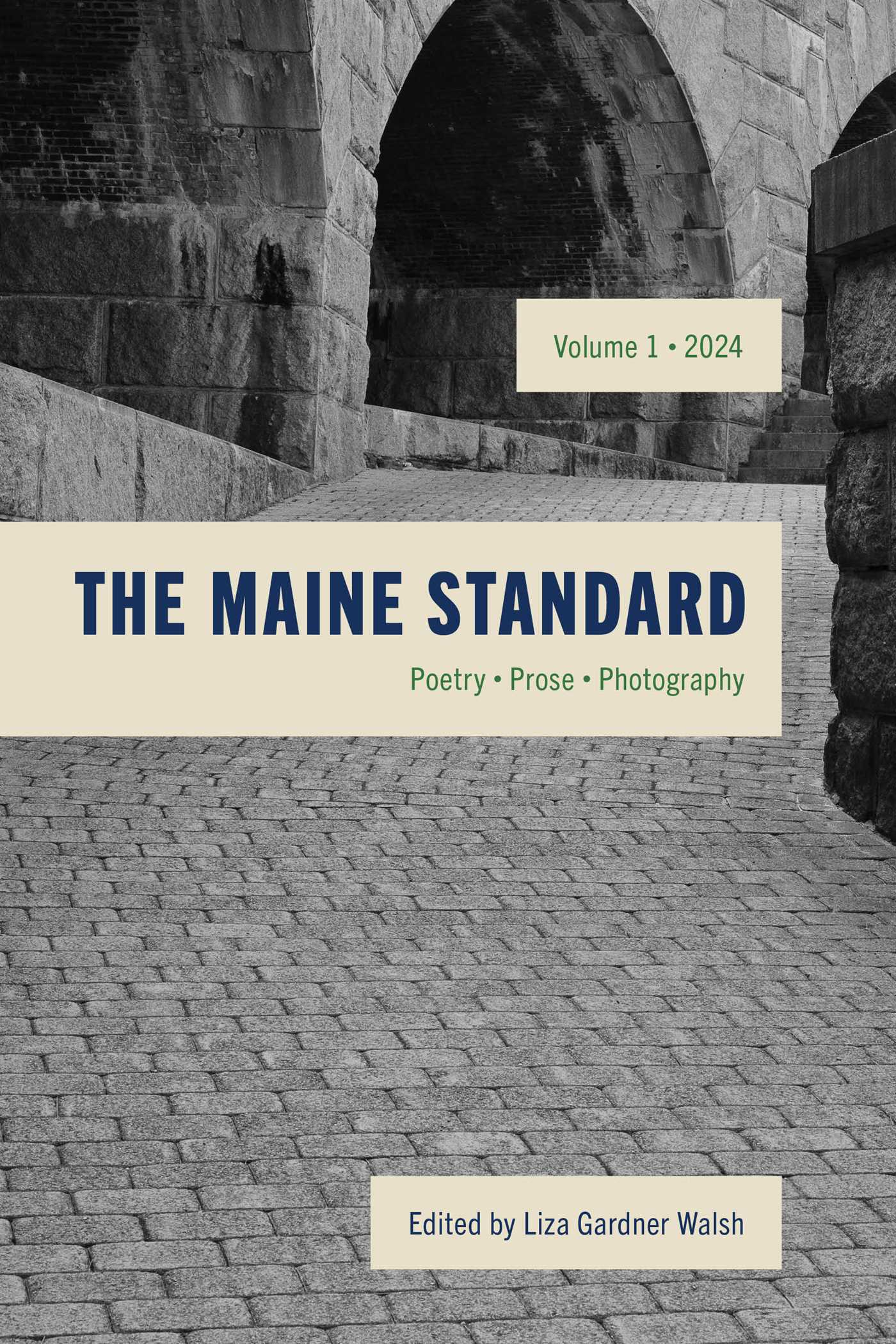 Maine Standard Vol. 1: Poetry, Prose, Photography
