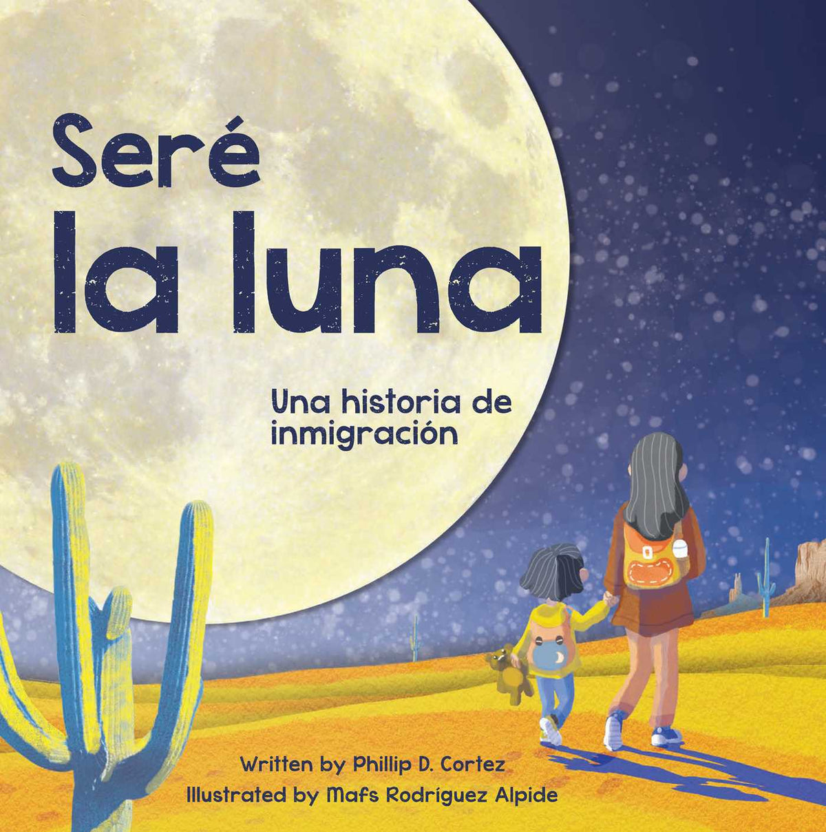 Seré la Luna (I'll Be the Moon Spanish Edition)