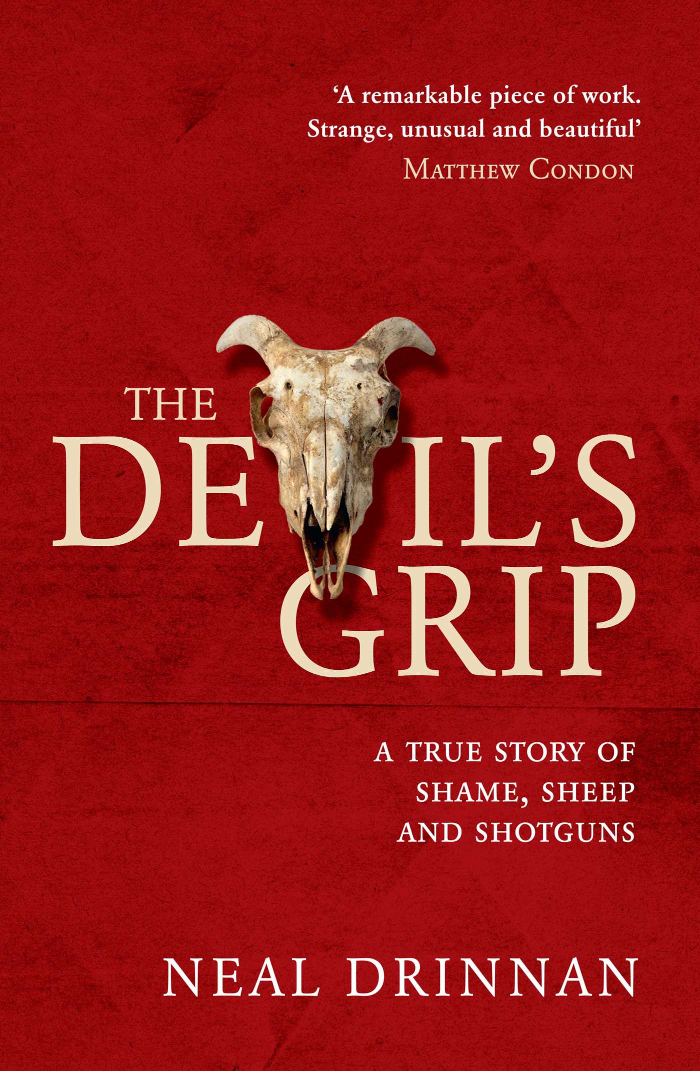 Devil's Grip: A true story of sheep, shame and shotguns