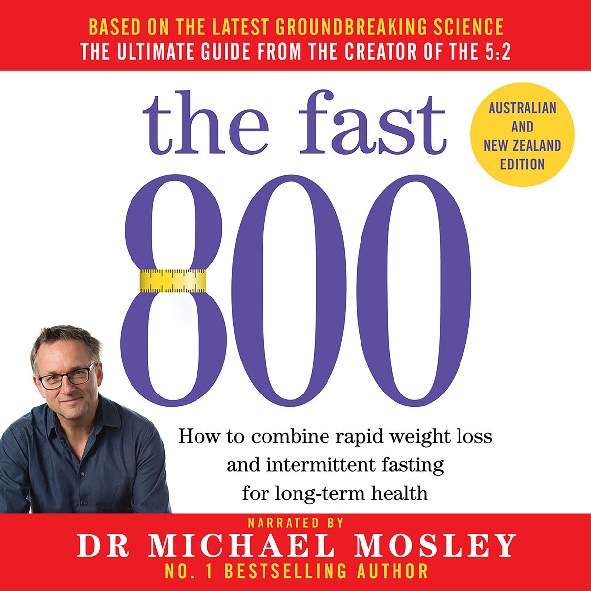 Fast 800: How to combine rapid weight loss and intermittent fasting for long-term health
