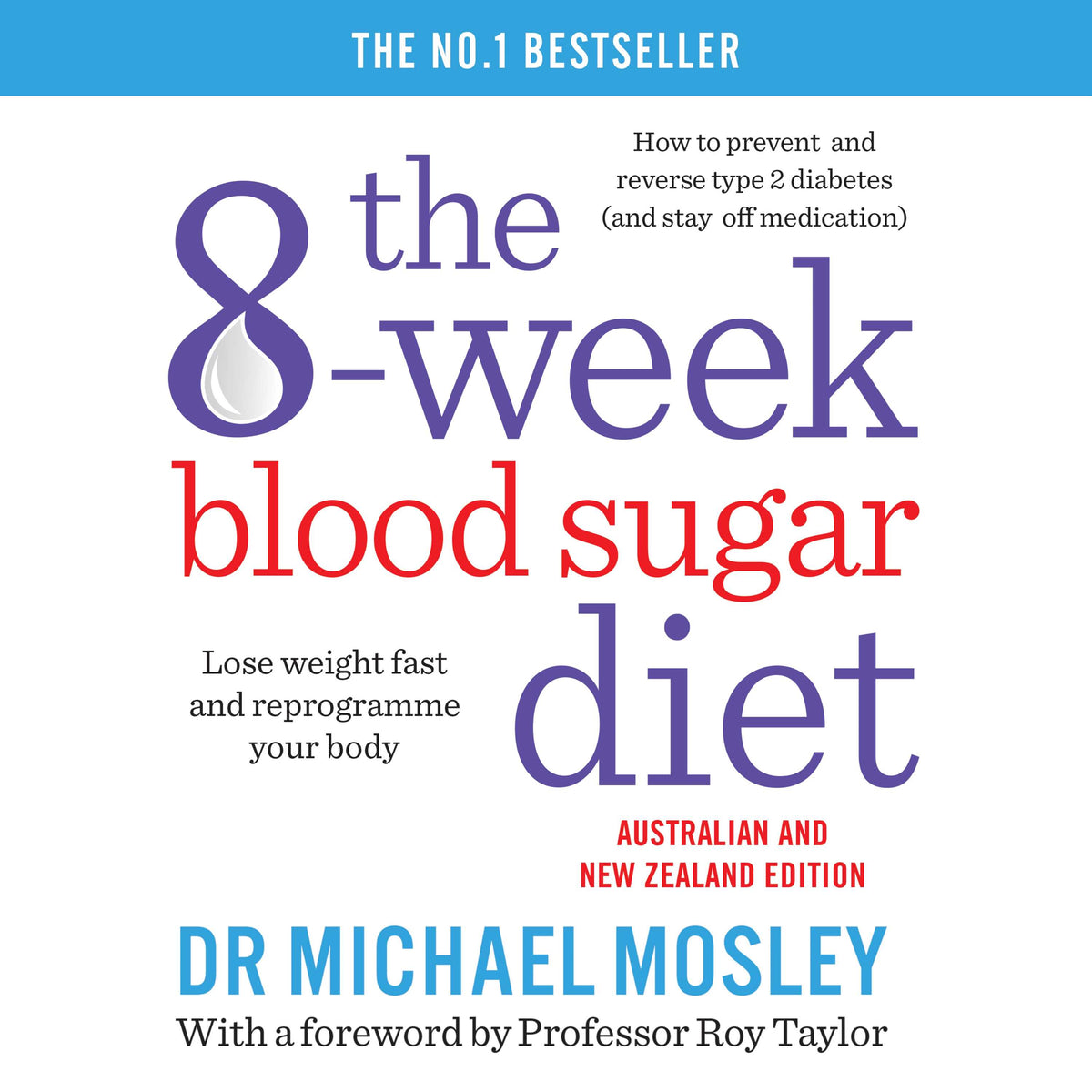 8-Week Blood Sugar Diet: Lose weight fast and reprogramme your body