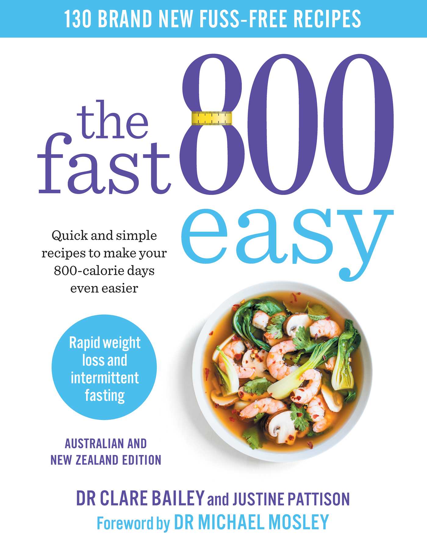 Fast 800 Easy: Quick and simple recipes to make your 800-calorie days even easier