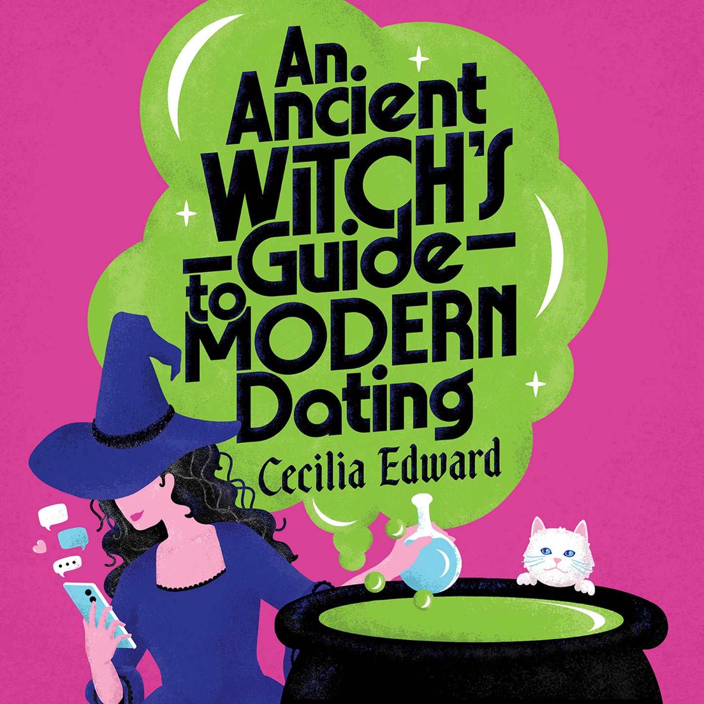 Ancient Witch's Guide to Modern Dating