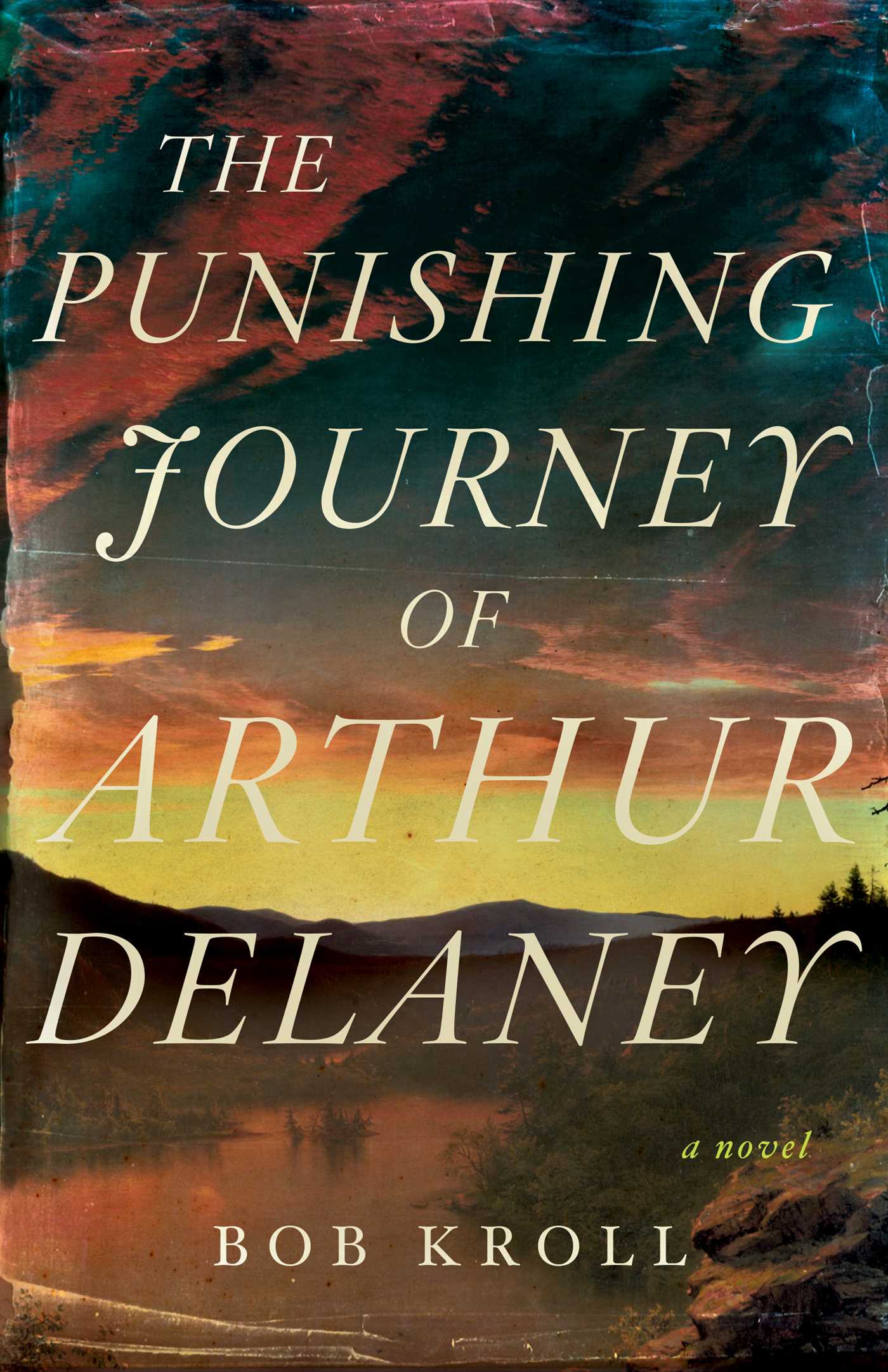 Punishing Journey of Arthur Delaney: A Novel