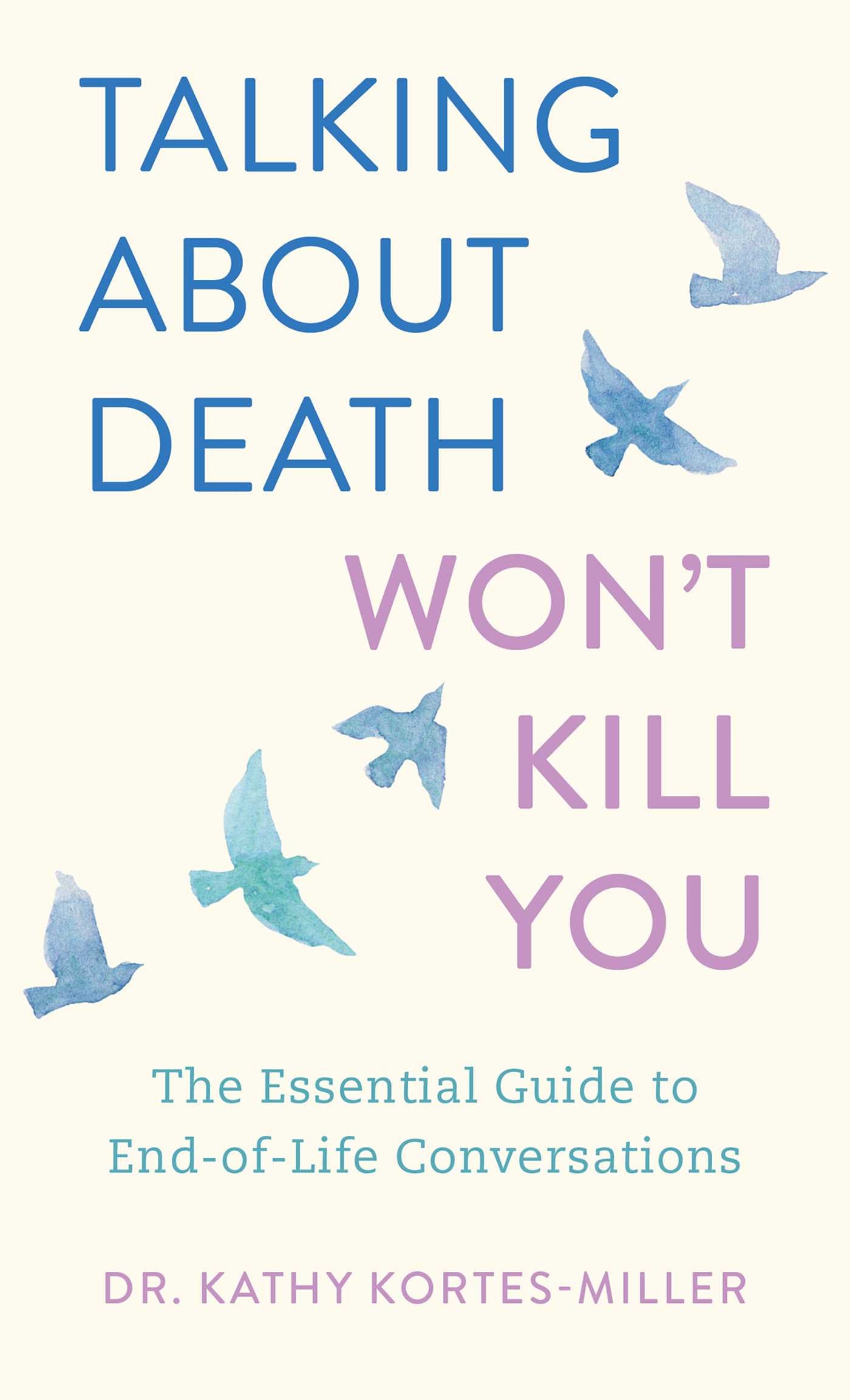 Talking About Death Won't Kill You