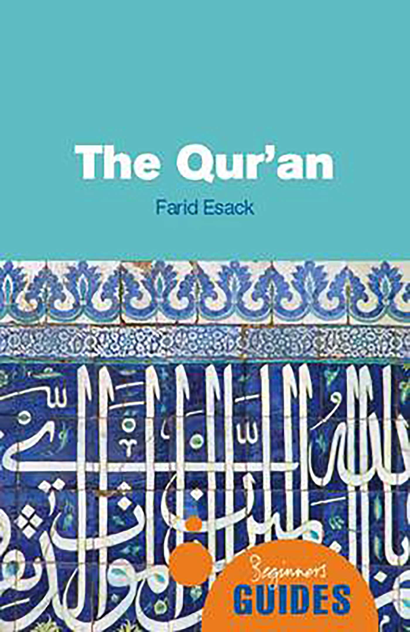 Qur'an: A Beginner's Guide