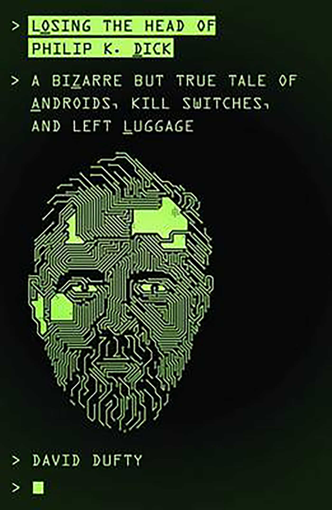 Losing the Head of Philip K. Dick