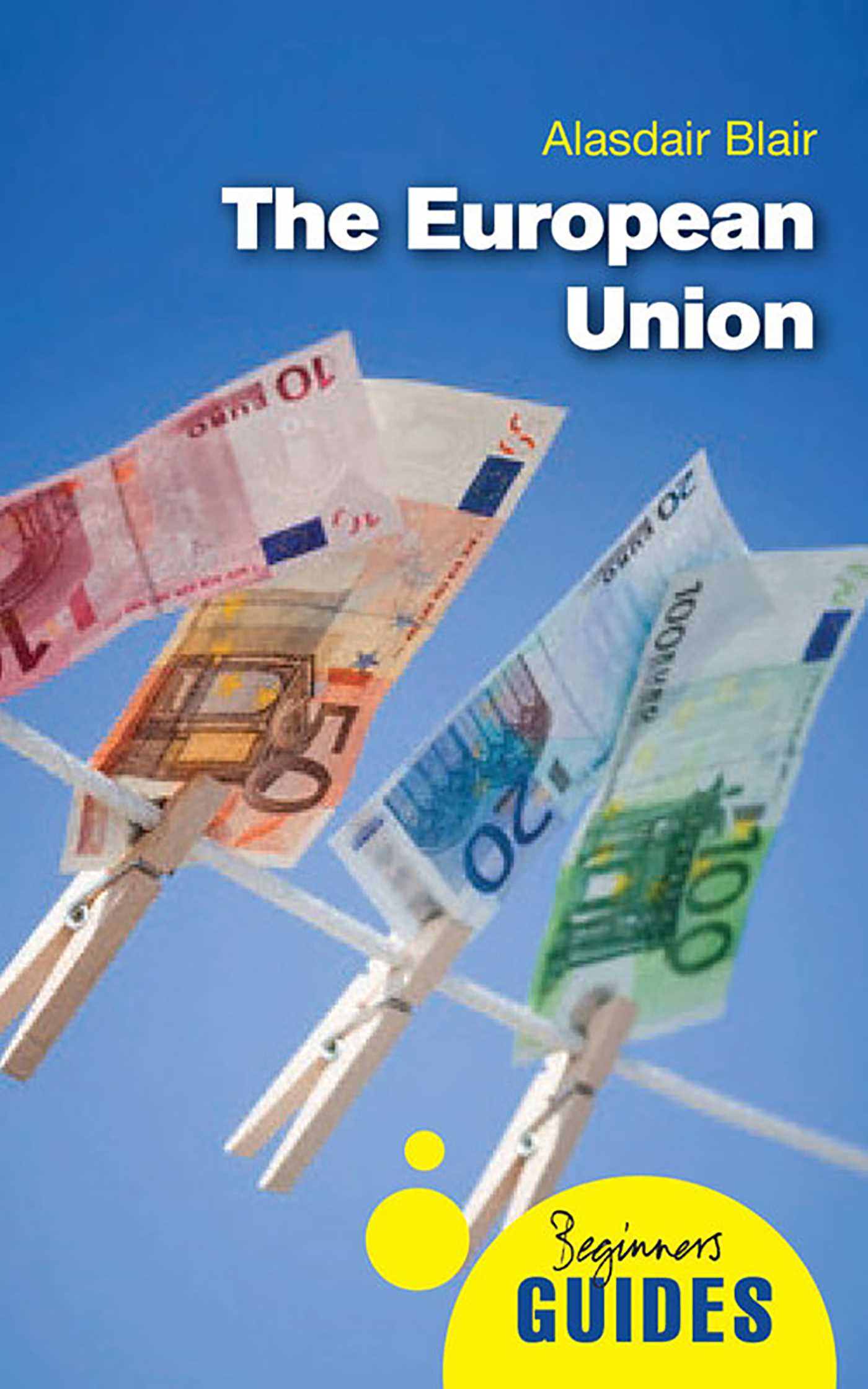 European Union: A Beginner's Guide
