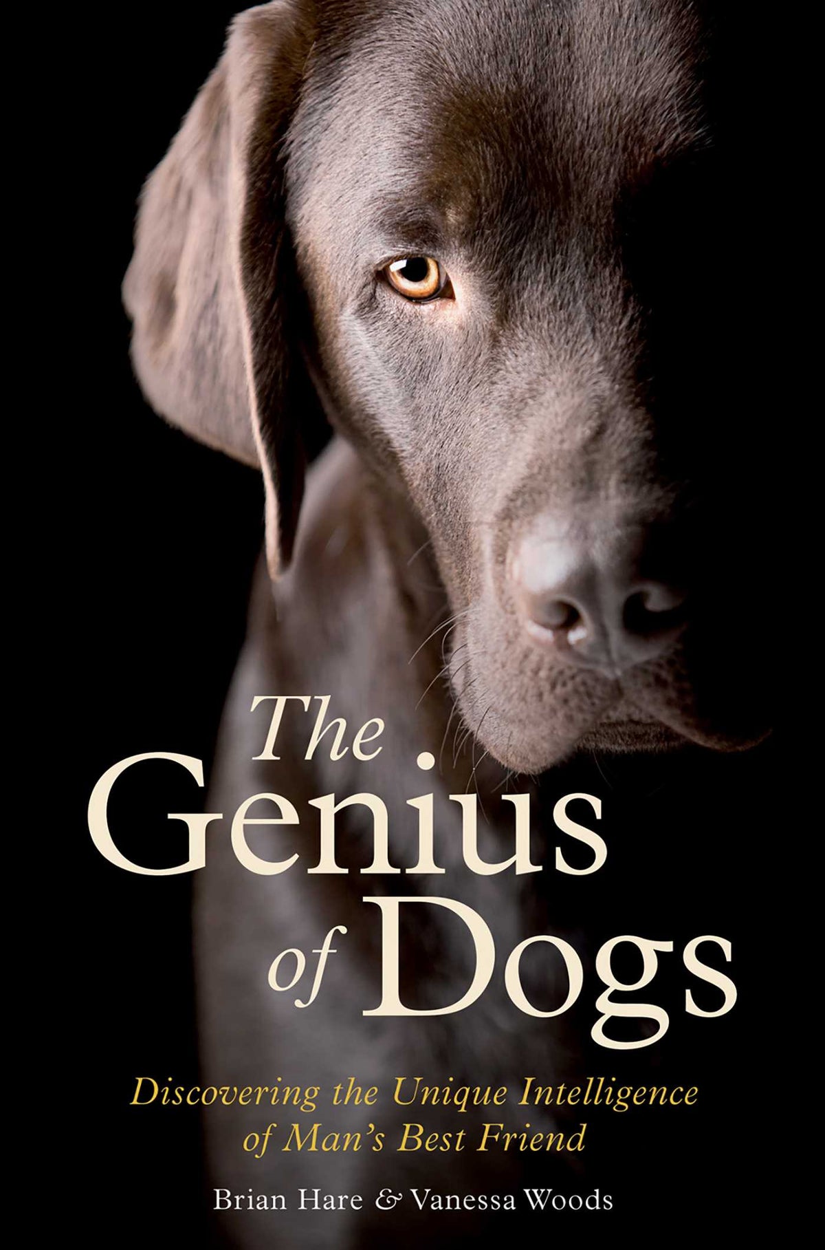Genius of Dogs: Discovering the Unique Intelligence of Man's Best Friend