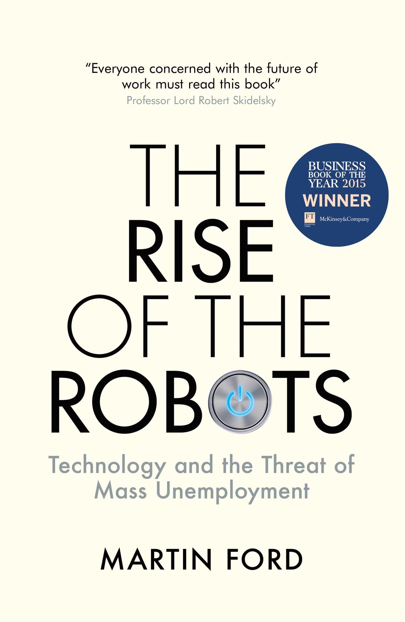 Rise of the Robots: FT and McKinsey Business Book of the Year