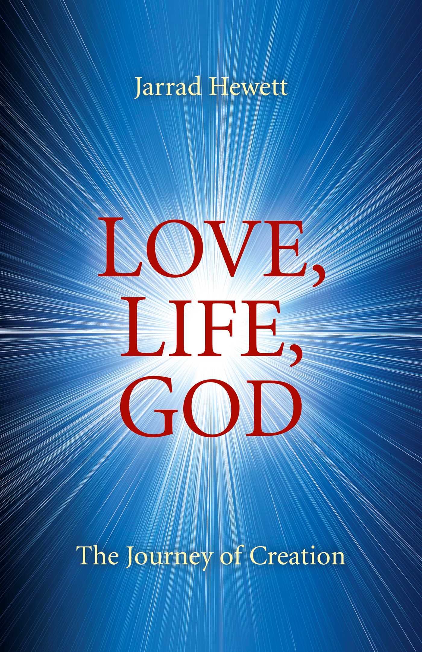 Love, Life, God