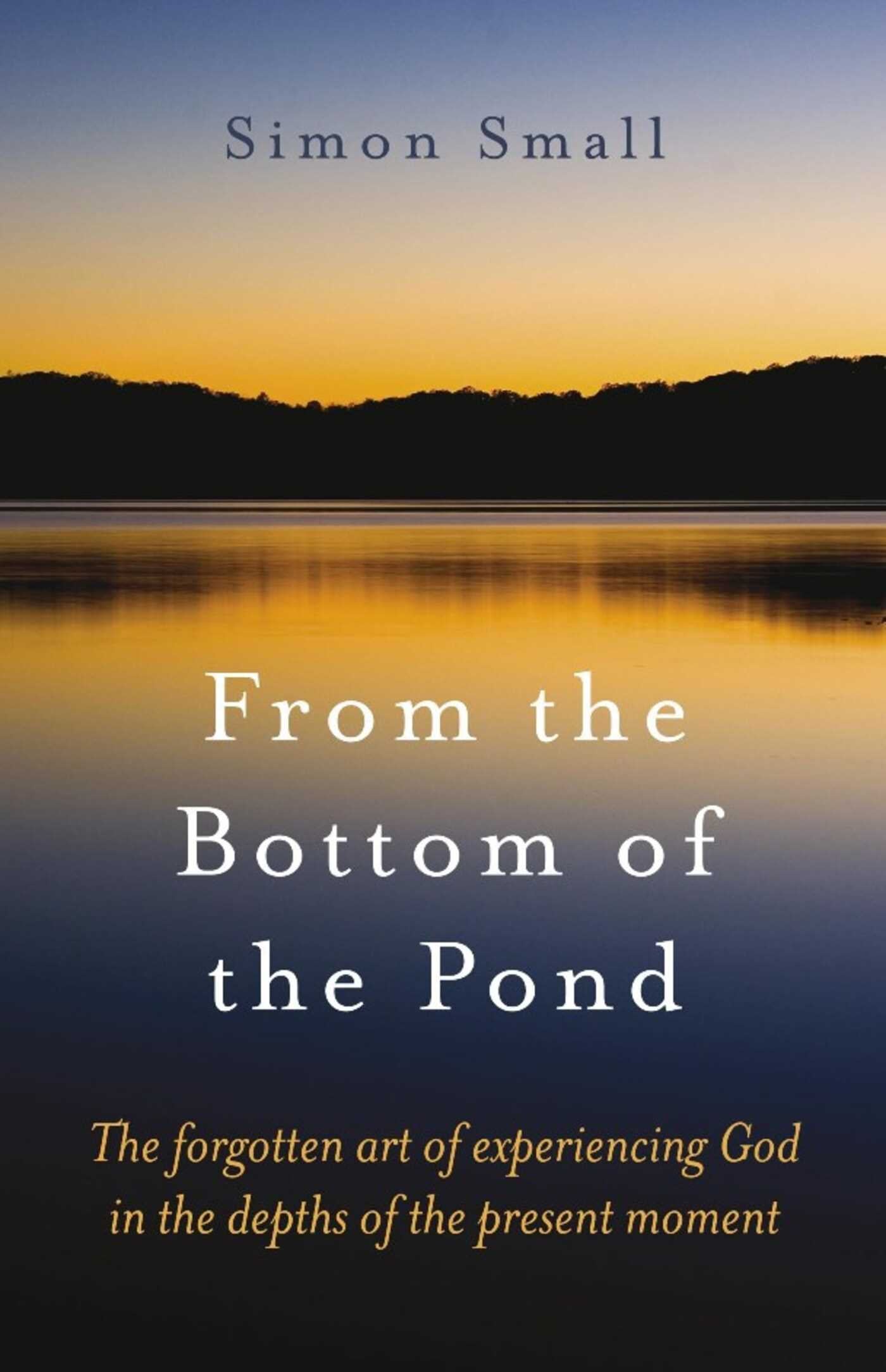 From the Bottom of the Pond