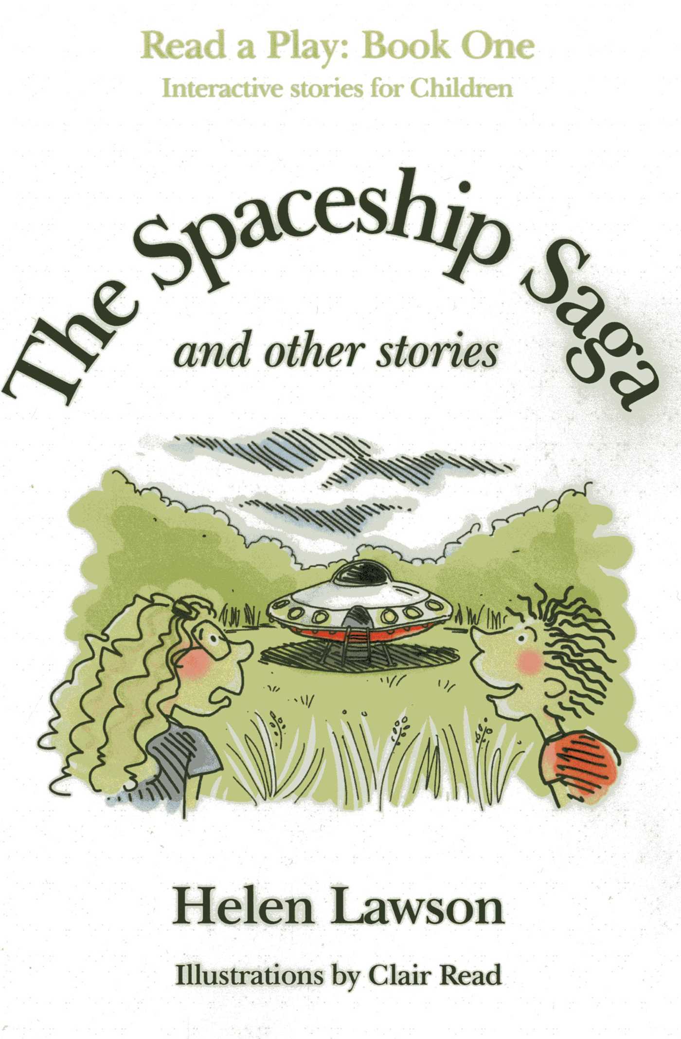 Spaceship Saga and Other Stories: Read a Play - Book 1