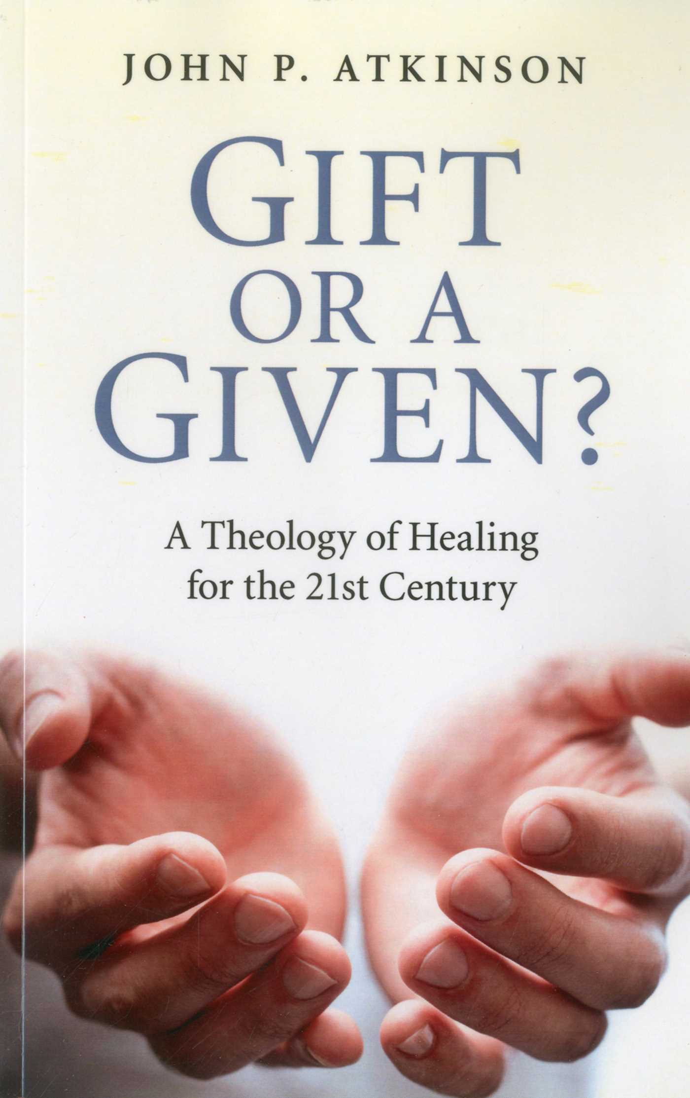 Gift or a Given?