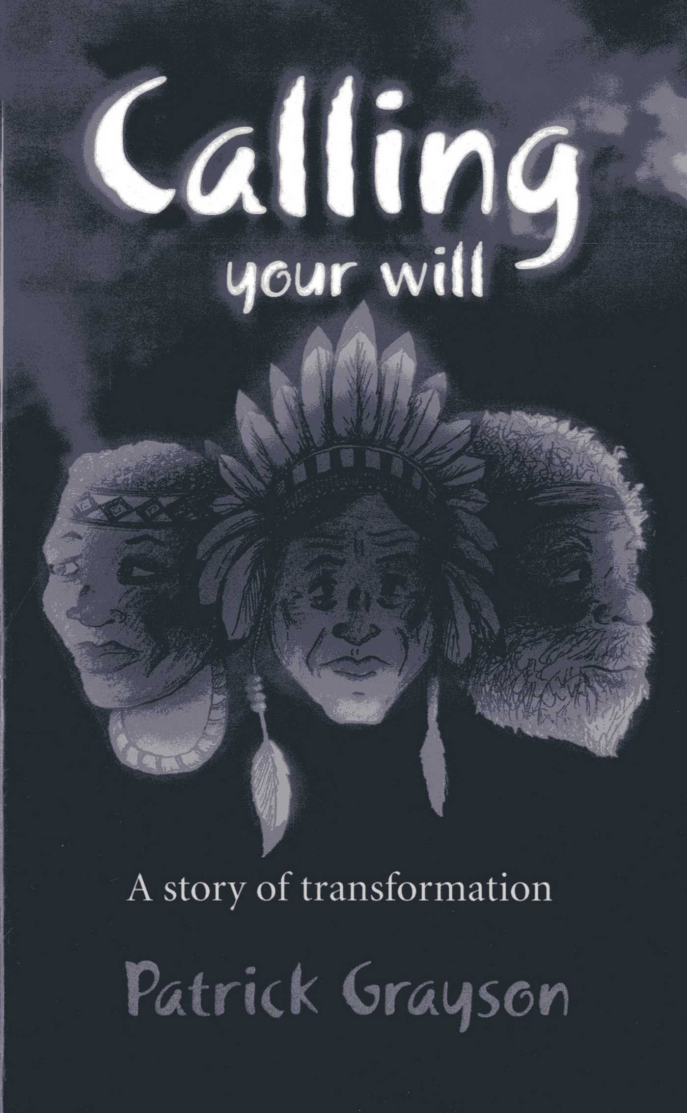 Calling Your Will