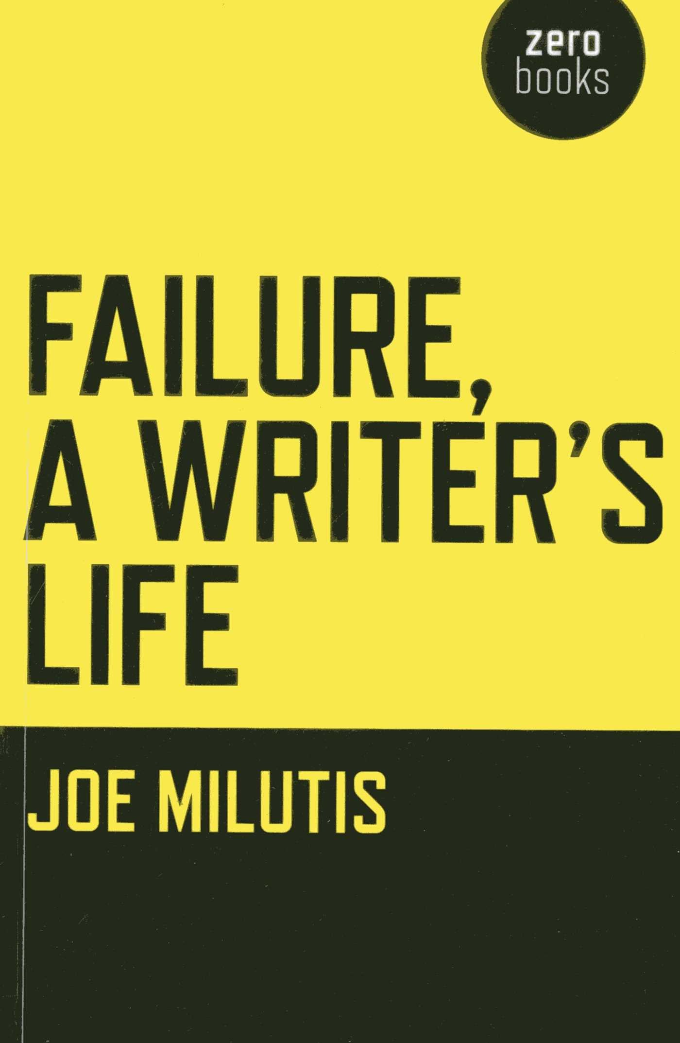 Failure, A Writer's Life