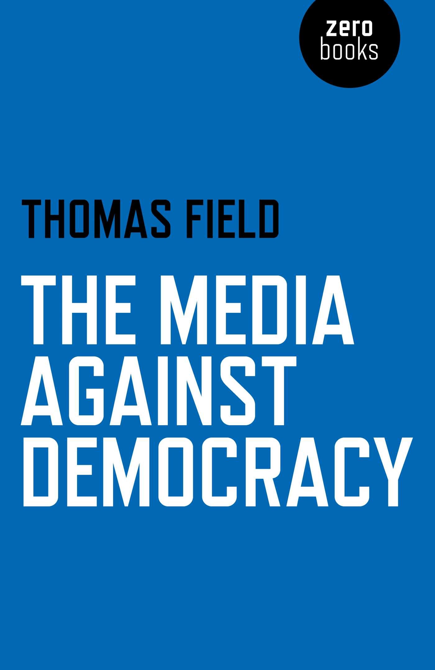 Media Against Democracy