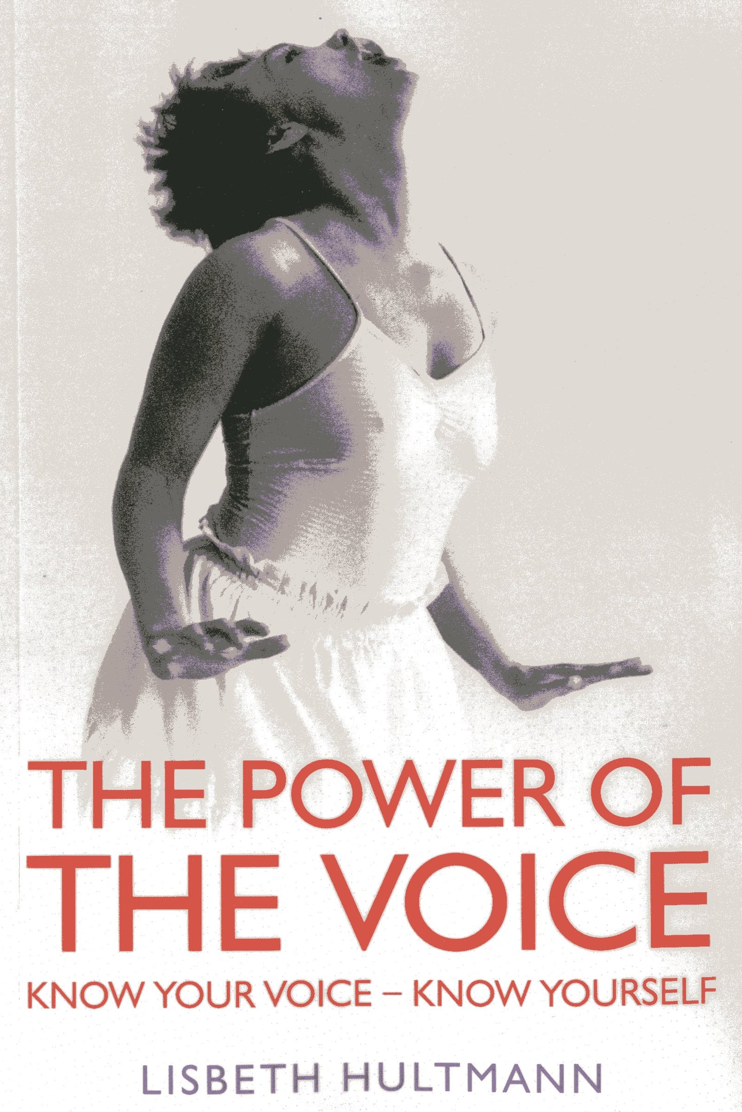 Power of the Voice: Know Your Voice - Know Yourself