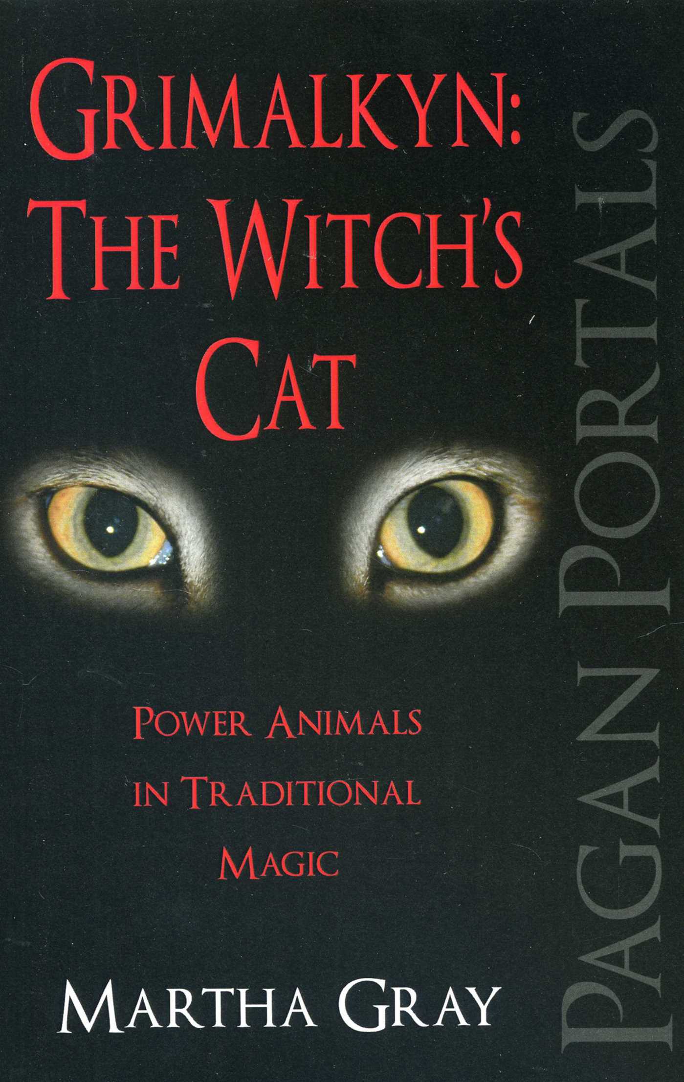 Pagan Portals - Grimalkyn: The Witch's Cat