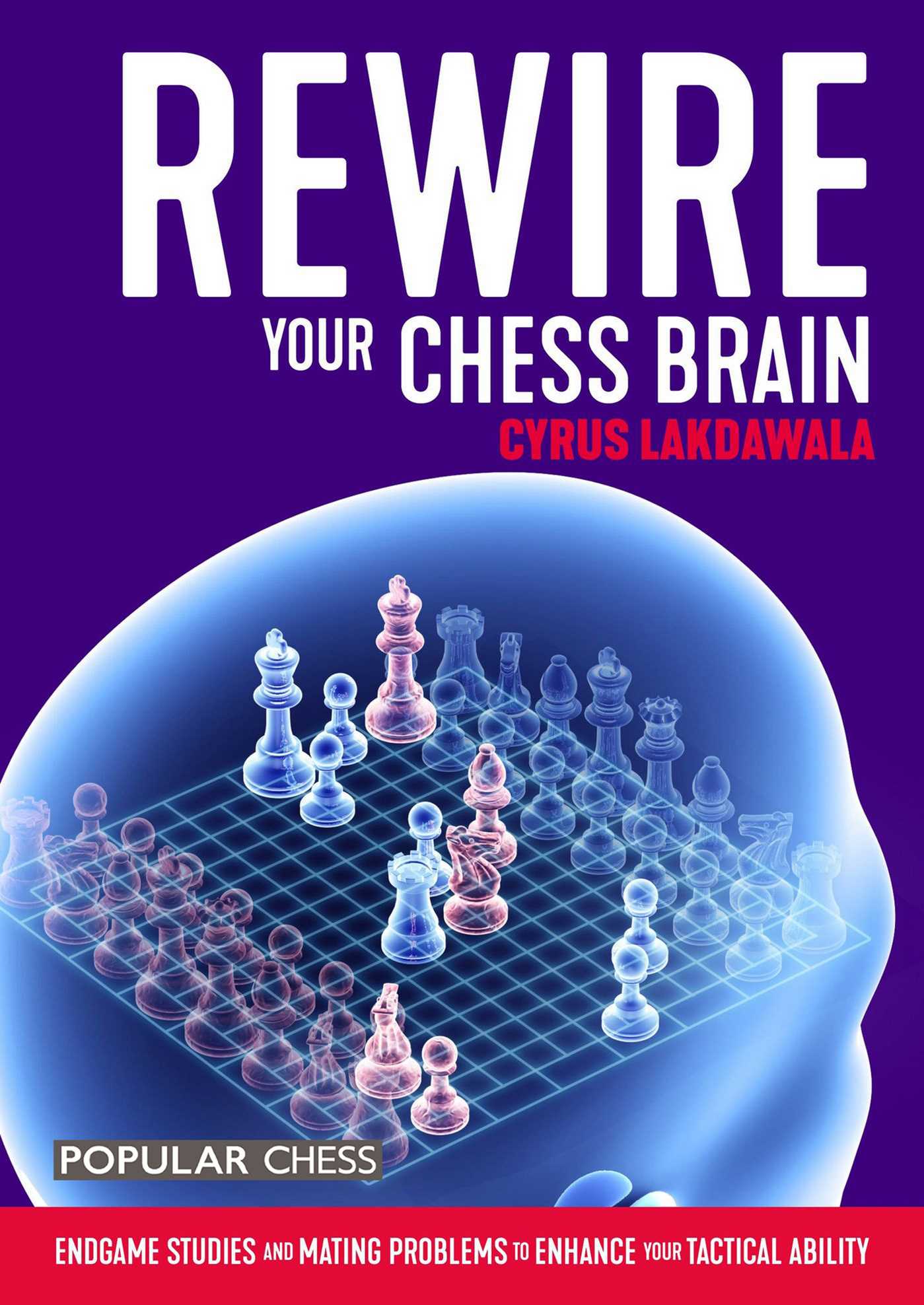 Rewire Your Chess Brain: